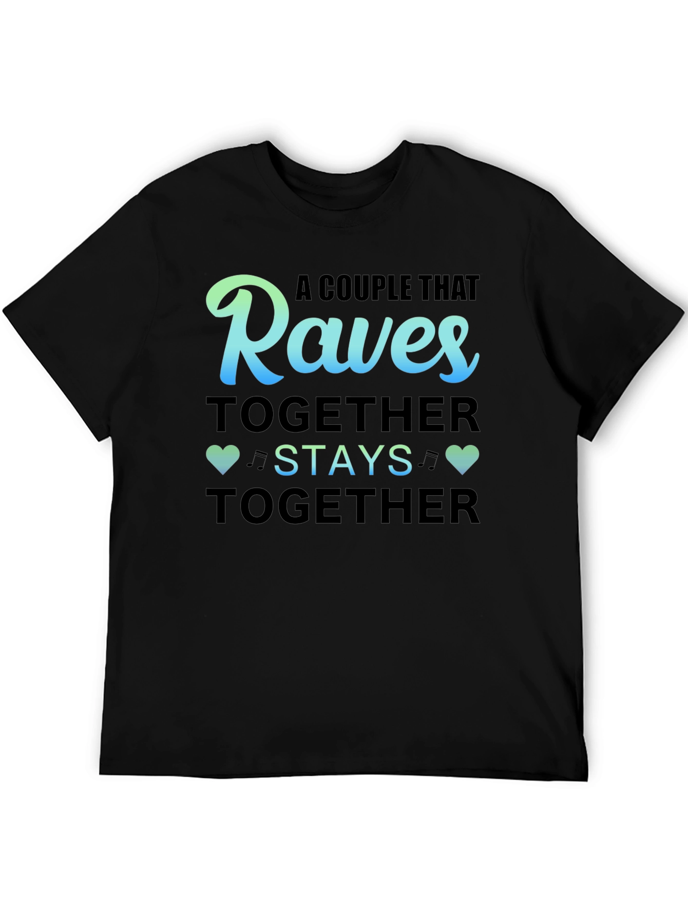 Raves Together Couple T-Shirt