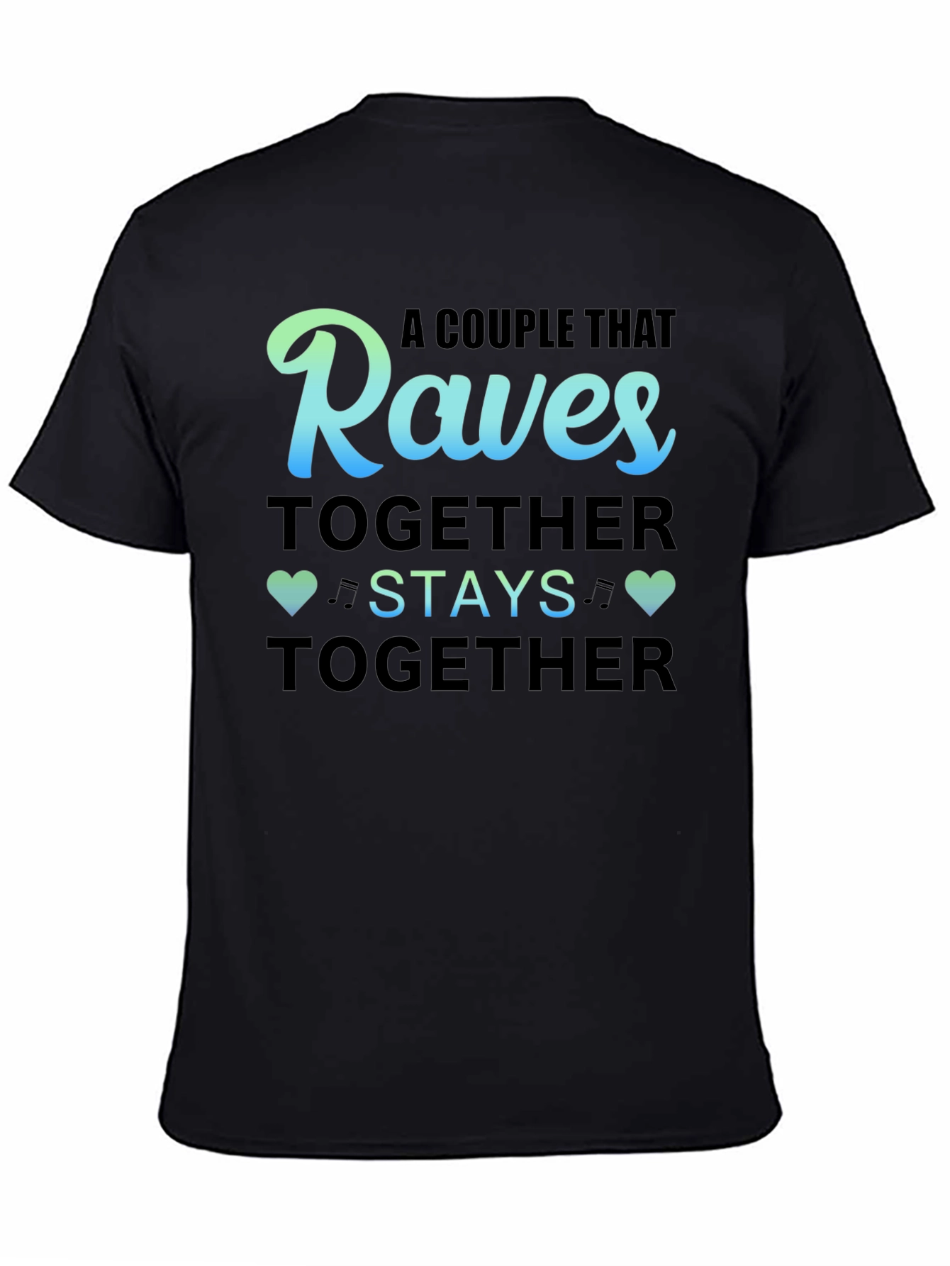 Raves Together Couple T-Shirt
