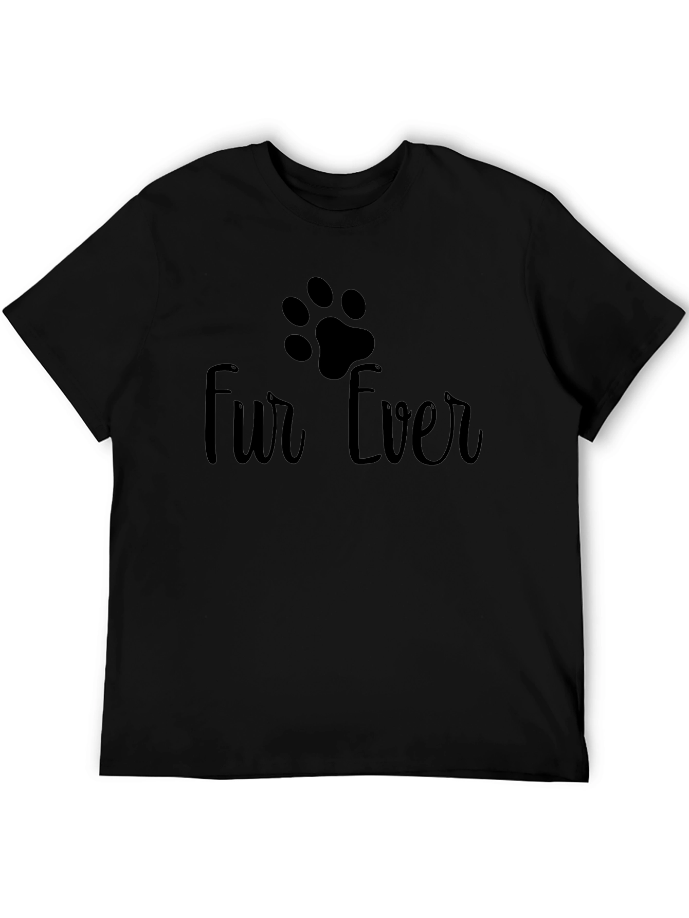 Fur Ever T-Shirt - Pet Lover Tee