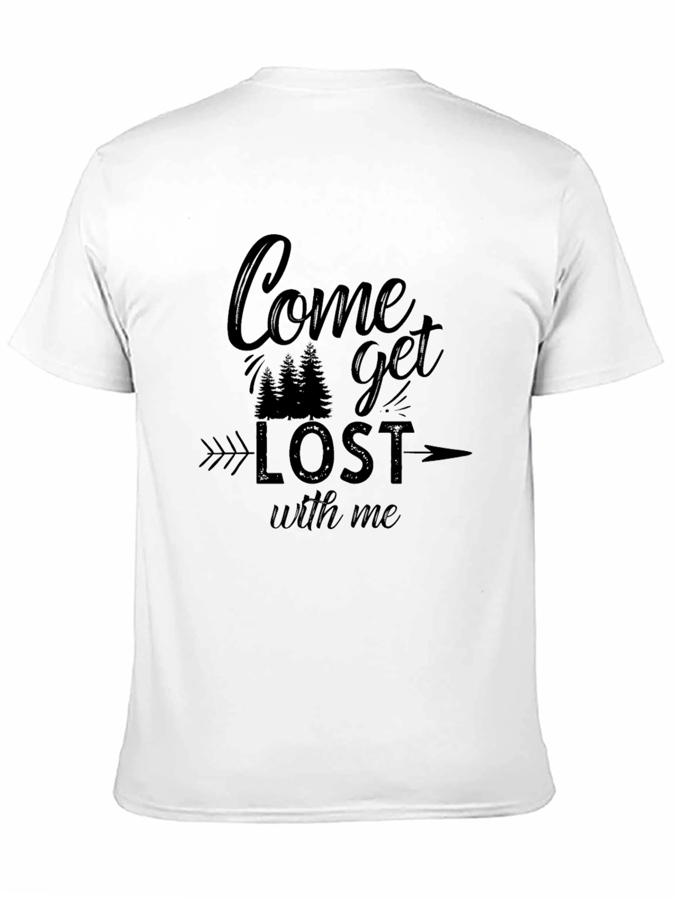 Come Get Lost With Me Graphic T-Shirt