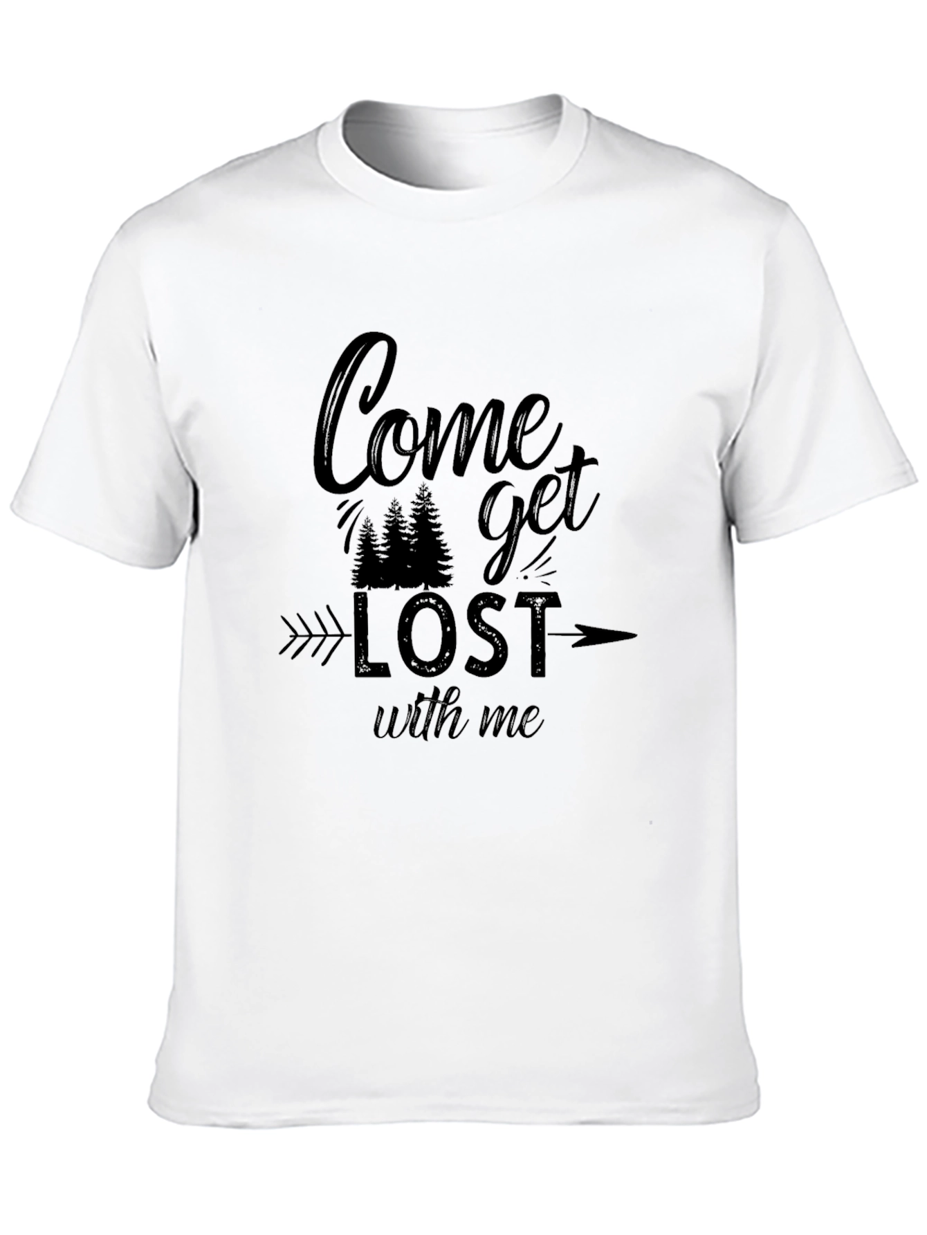 Come Get Lost With Me Graphic T-Shirt