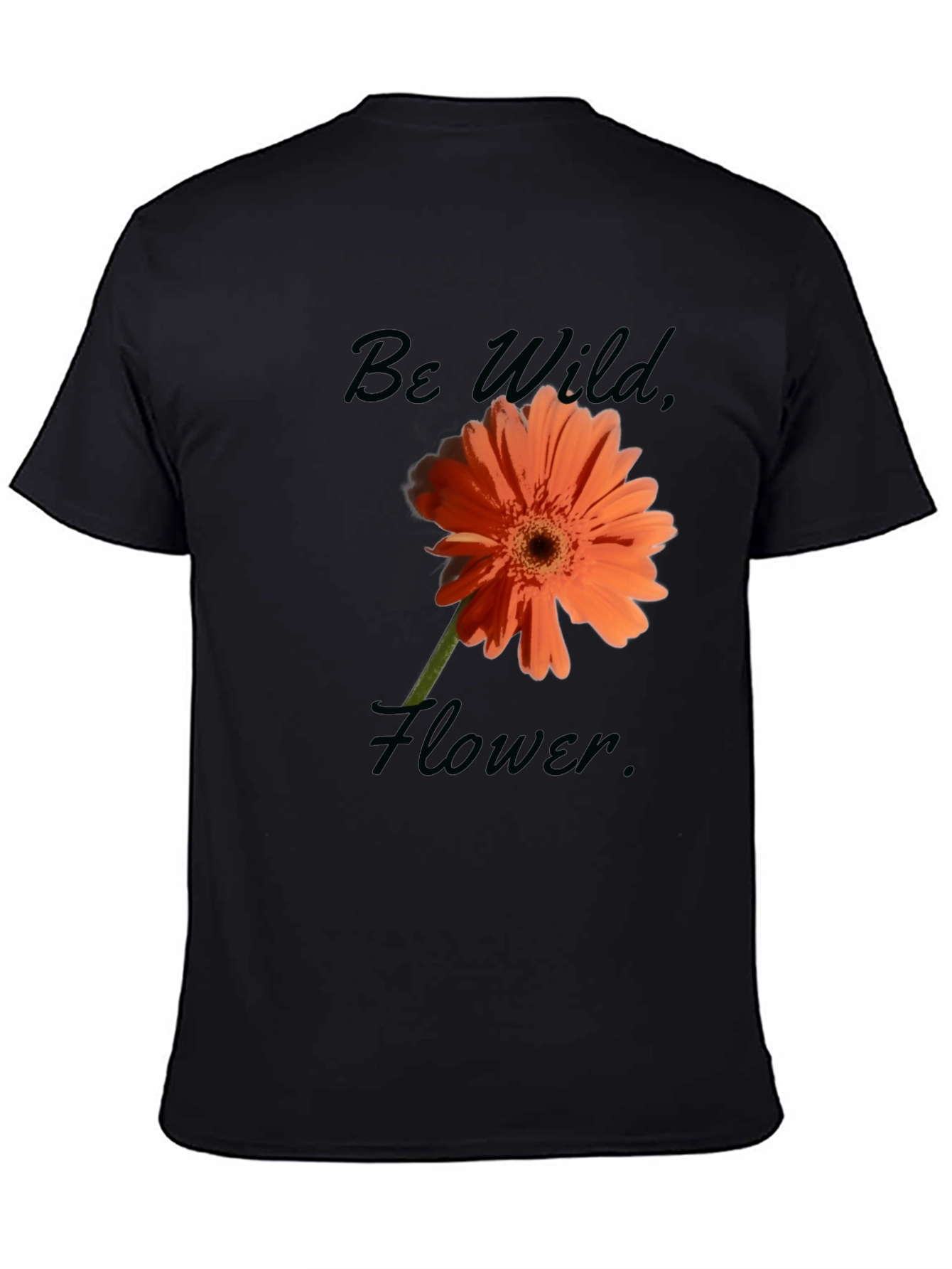 Be Wild Flower Graphic Tee - Black Casual T-Shirt