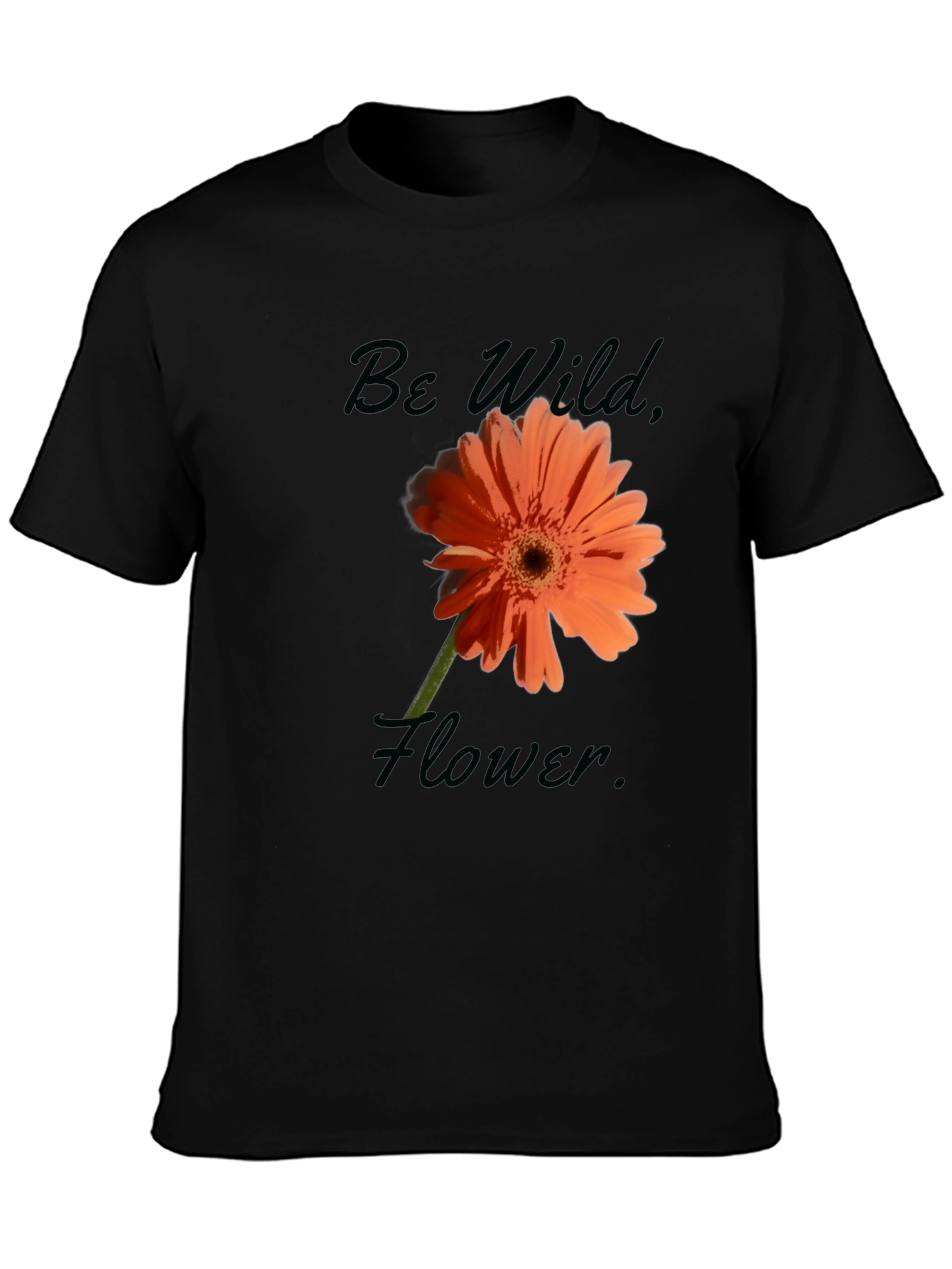 Be Wild Flower Graphic Tee - Black Casual T-Shirt