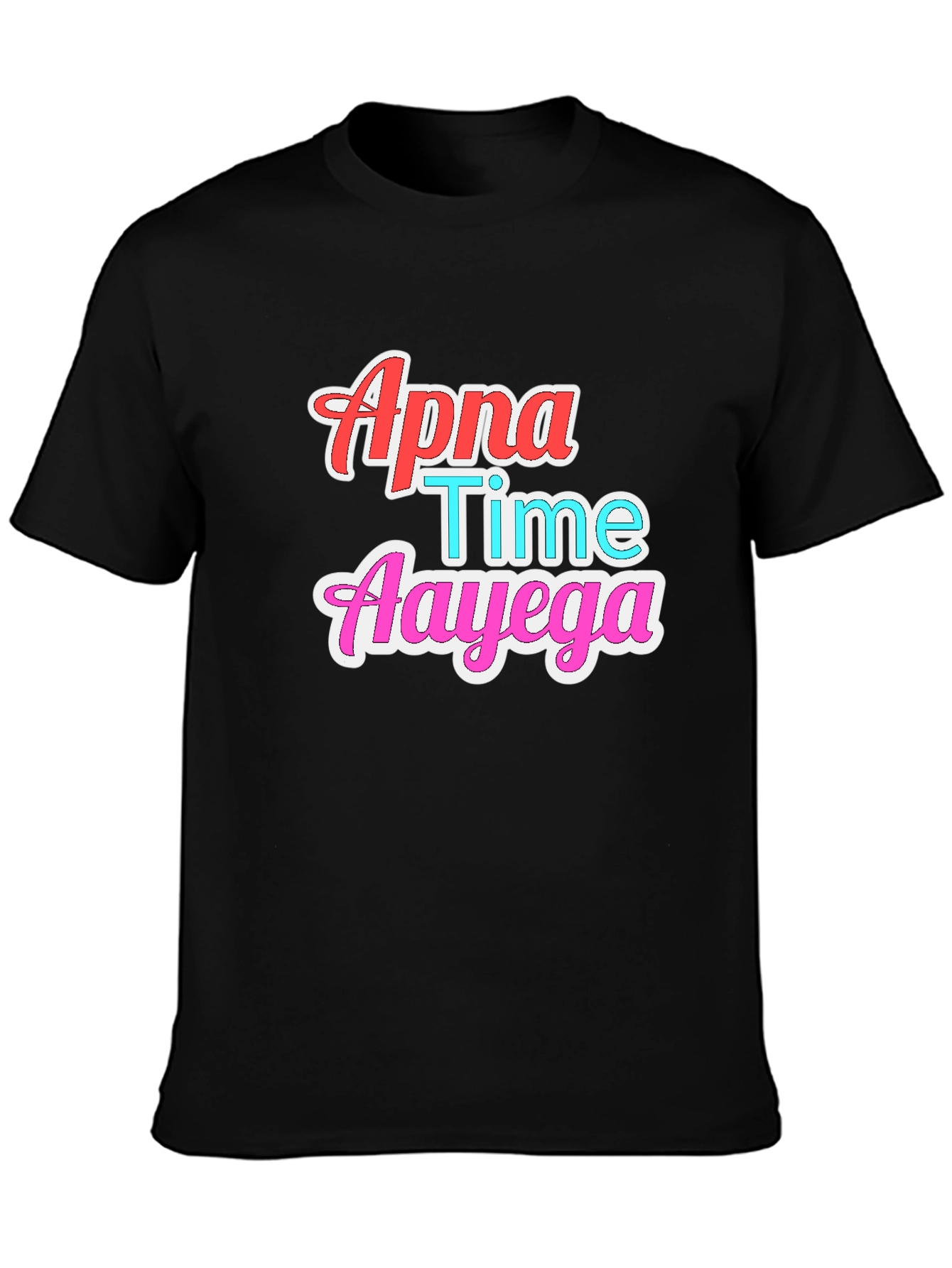 Apna Time Aayega Graphic T-Shirt