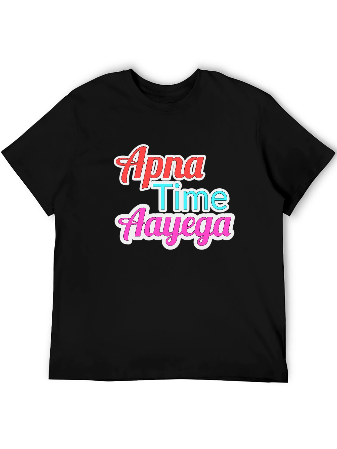 Apna Time Aayega Graphic T-Shirt