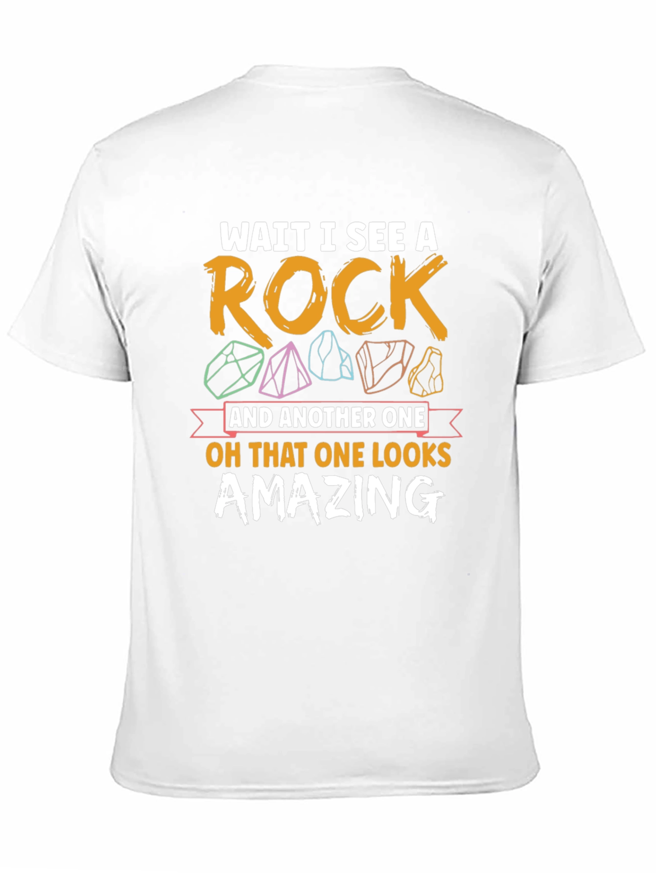 Wait I See a Rock Graphic Tee