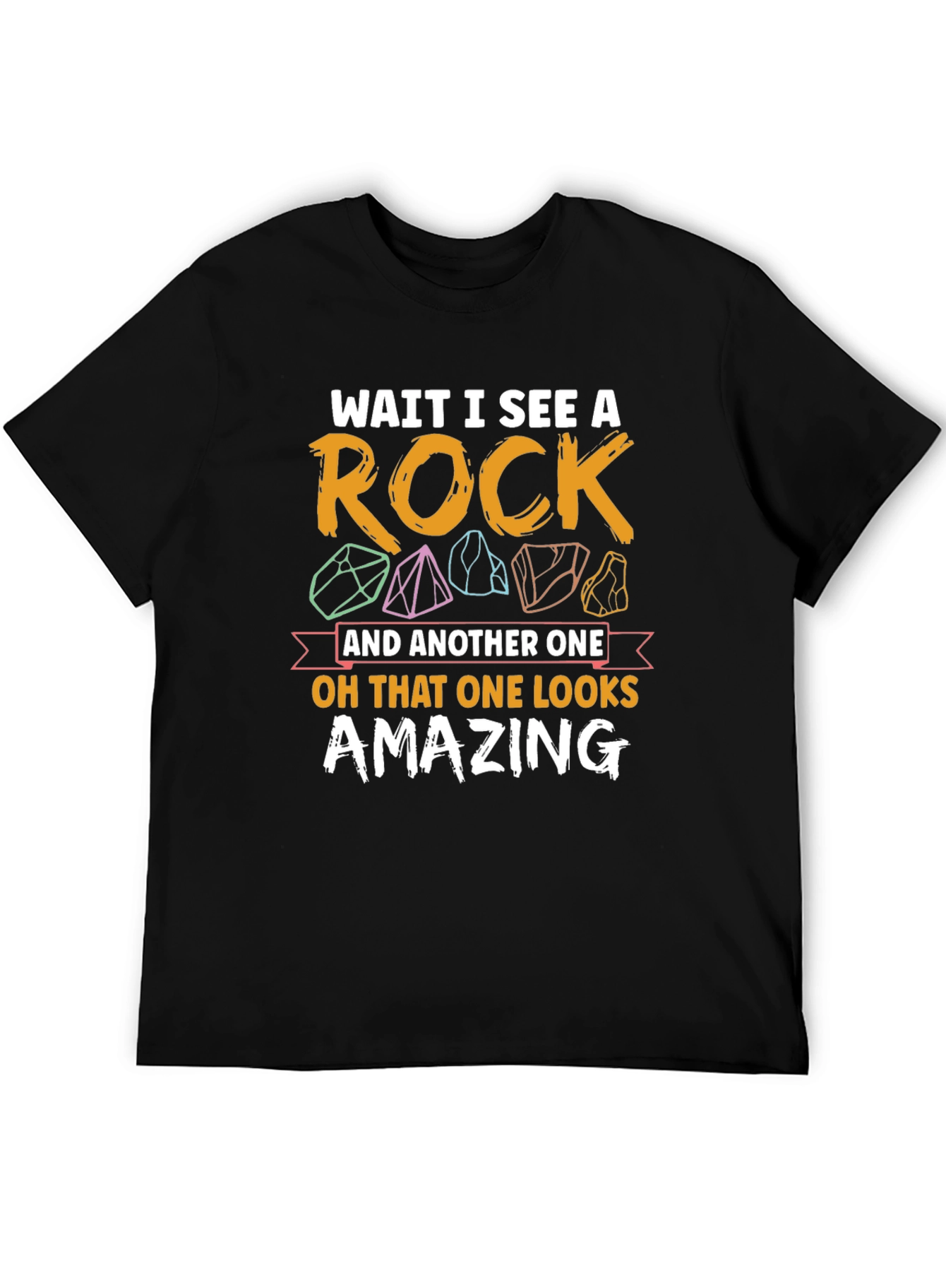 Wait I See a Rock Graphic Tee