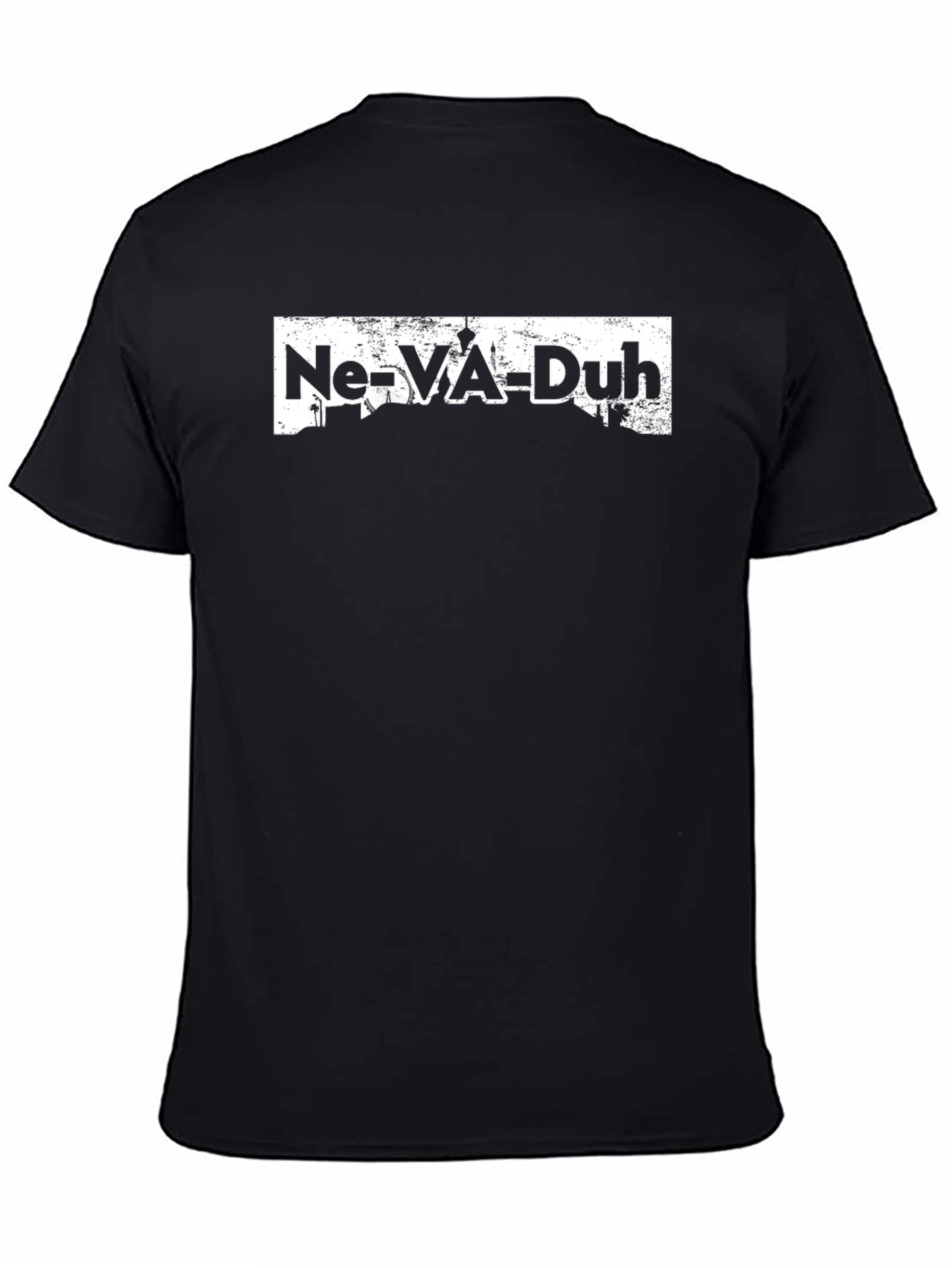 Ne-VA-Duh Graphic Tee -  Black Crew Neck T-Shirt