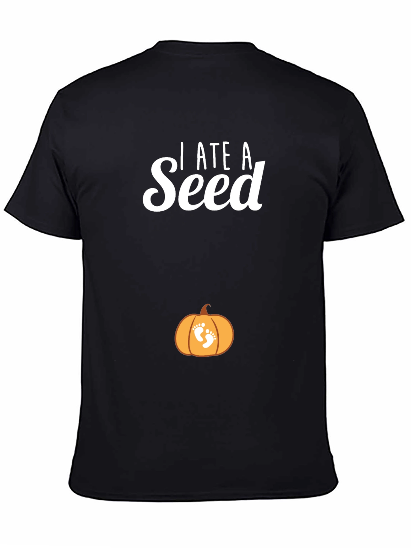 I Ate A Seed Pregnancy Announcement T-Shirt