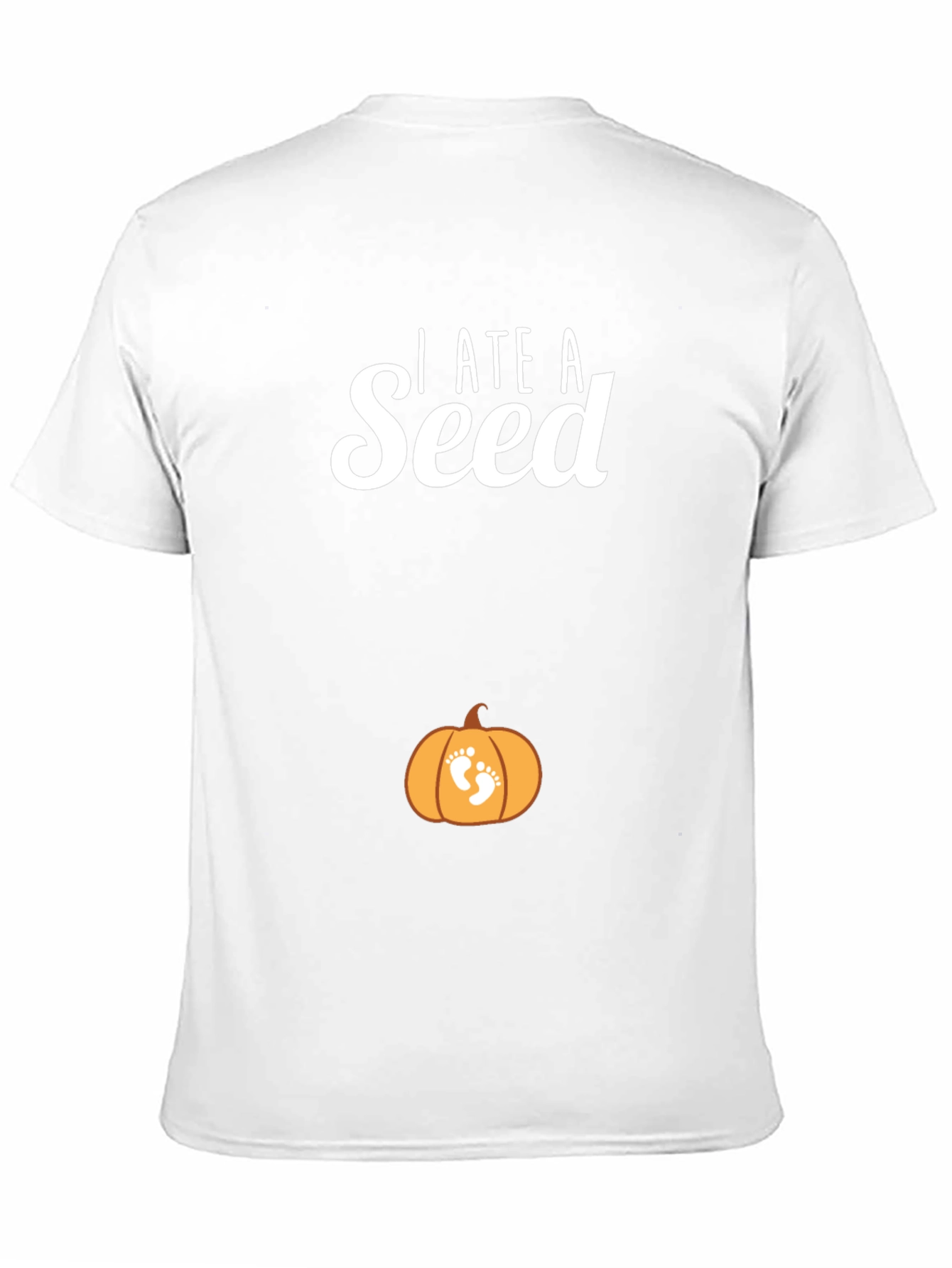 I Ate A Seed Pregnancy Announcement T-Shirt