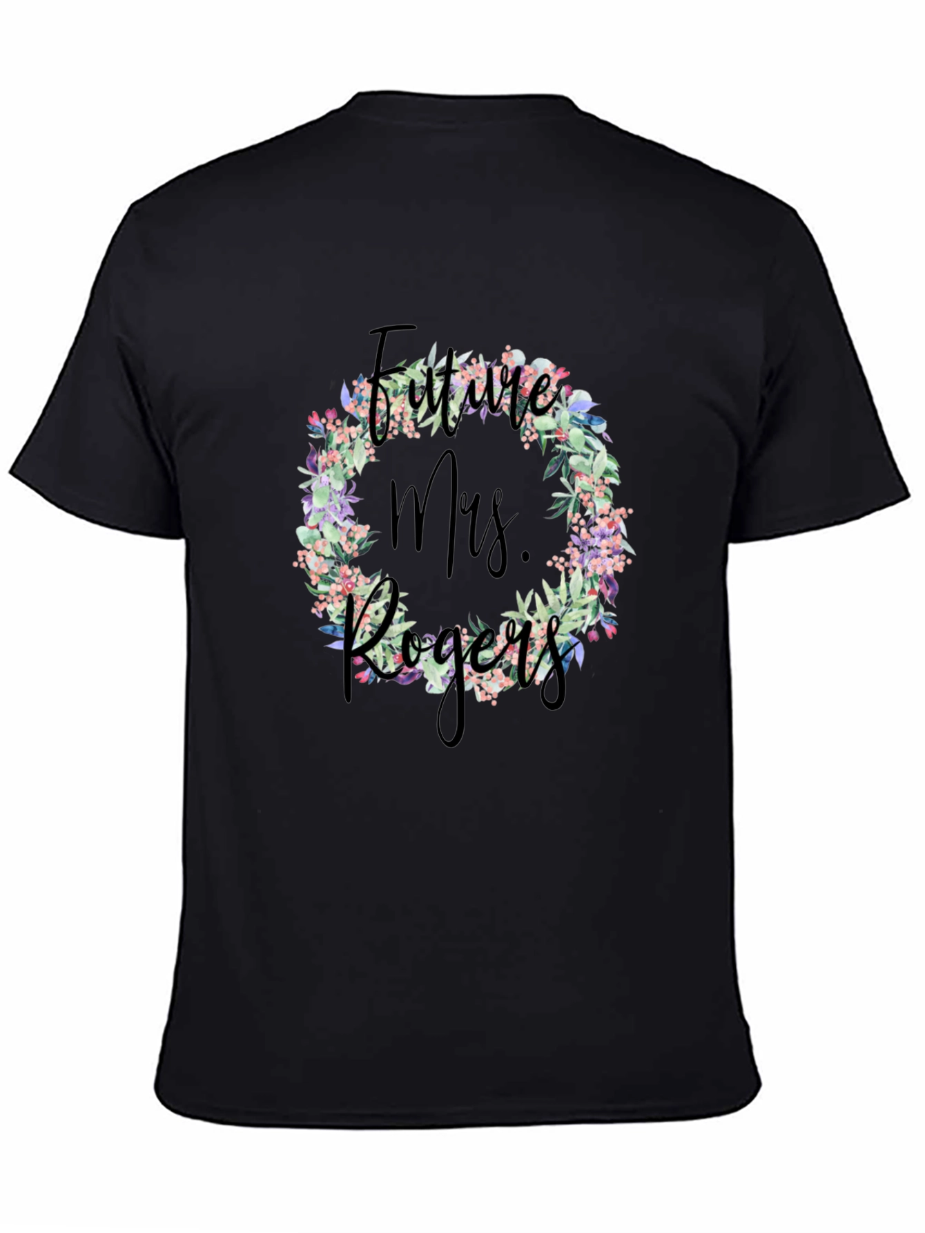 Future Mrs. Rogers Floral Wreath Black T-Shirt