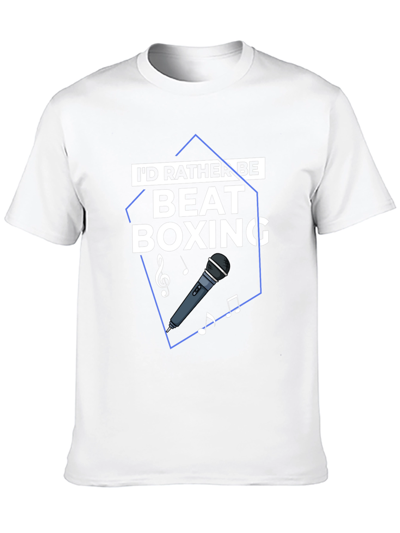 Id Rather Be Beat Boxing T-Shirt