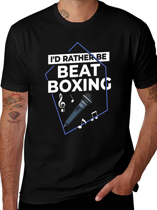Id Rather Be Beat Boxing T-Shirt