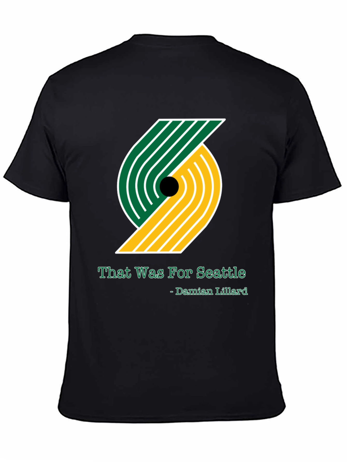 That Was For Seattle T-Shirt