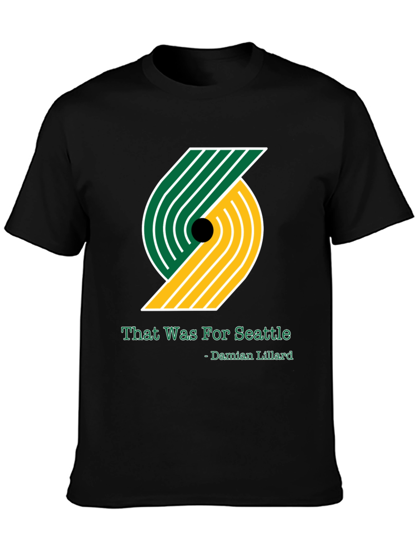 That Was For Seattle T-Shirt
