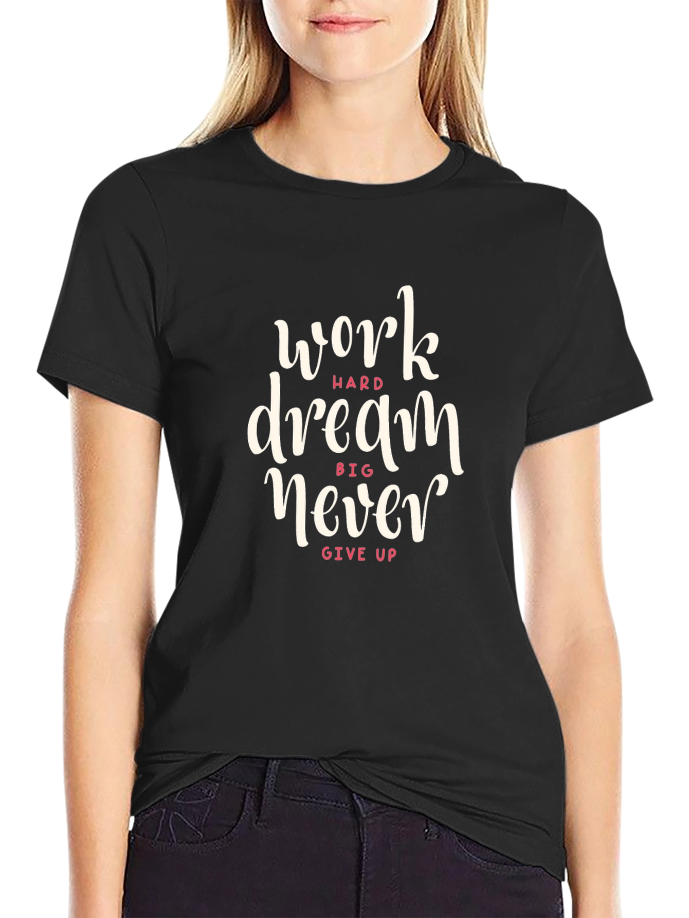 Motivational Black T-Shirt: Work Hard Dream Big