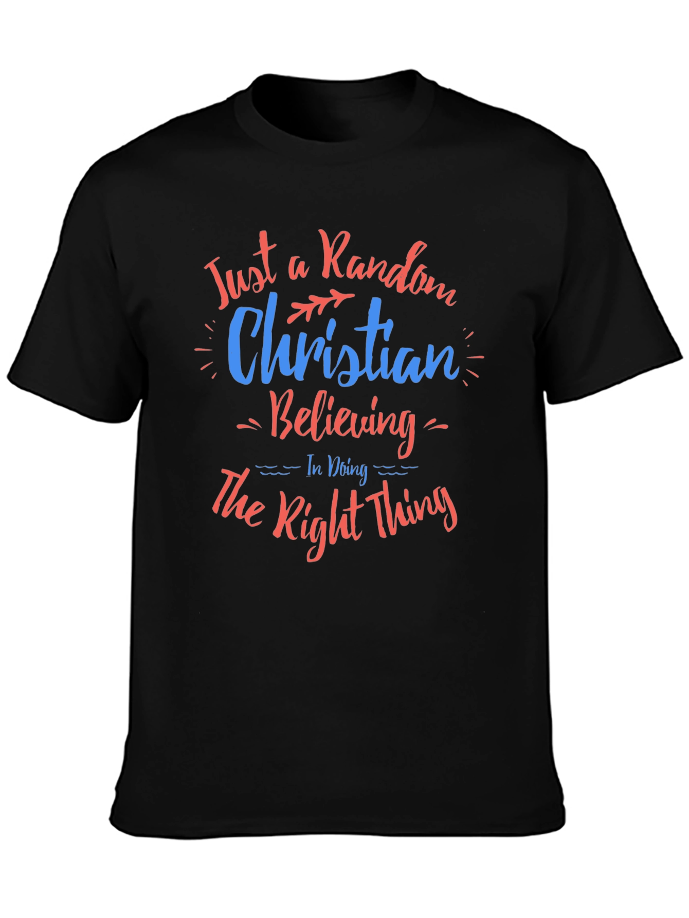 Random Christian Believing Graphic Tee