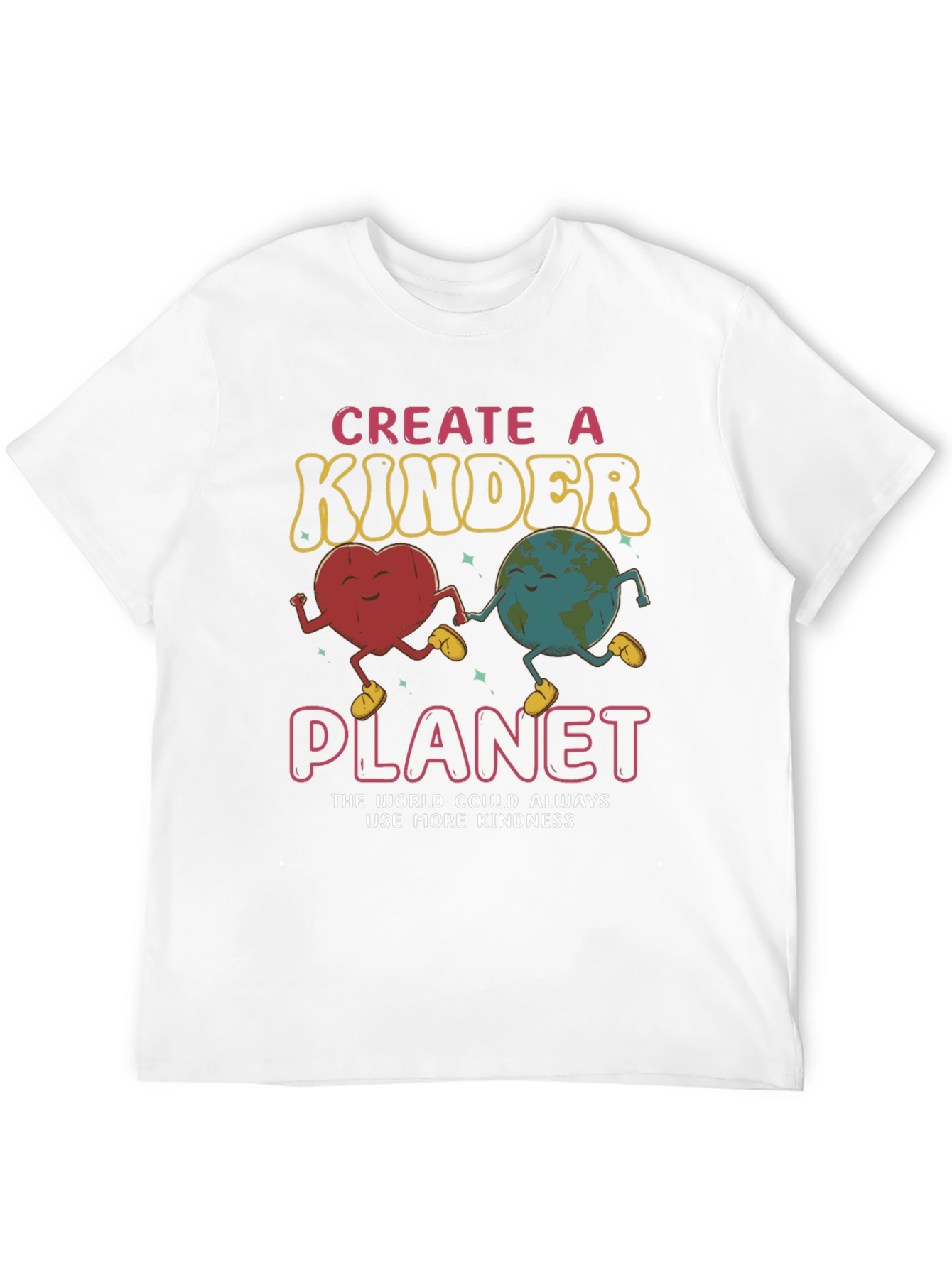 Kindness T-Shirt - Create a Kinder Planet