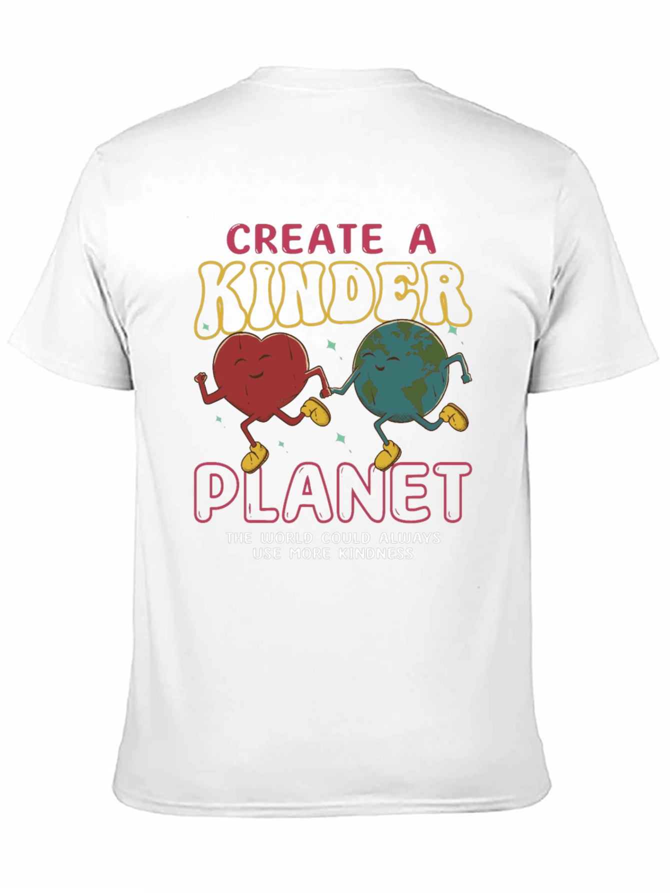 Kindness T-Shirt - Create a Kinder Planet