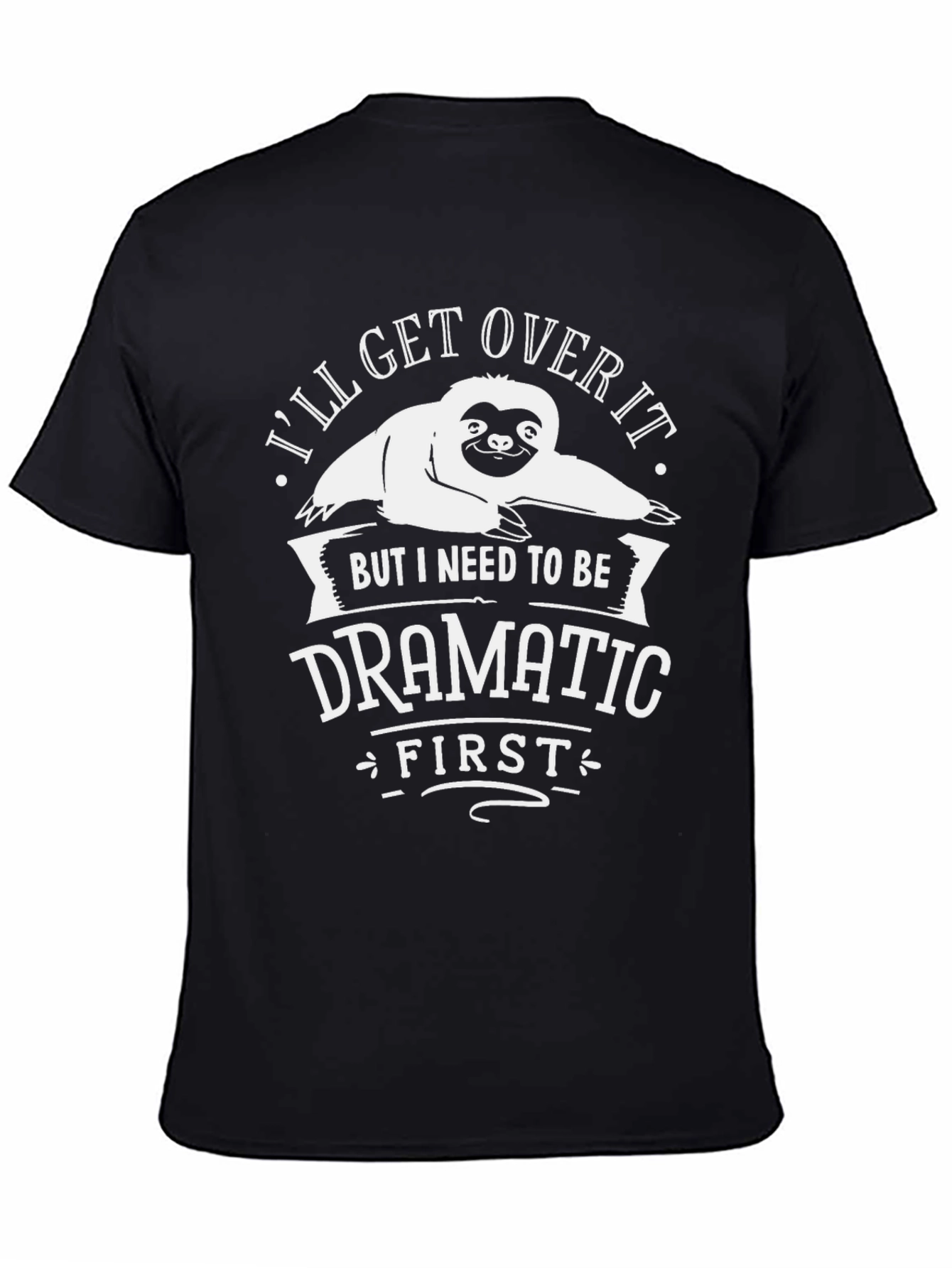 Dramatic Sloth Graphic T-Shirt