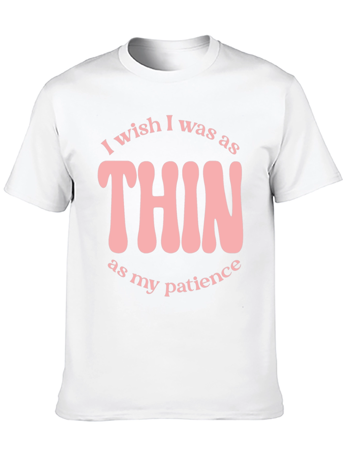 Funny Thin as my Patience Graphic T-Shirt