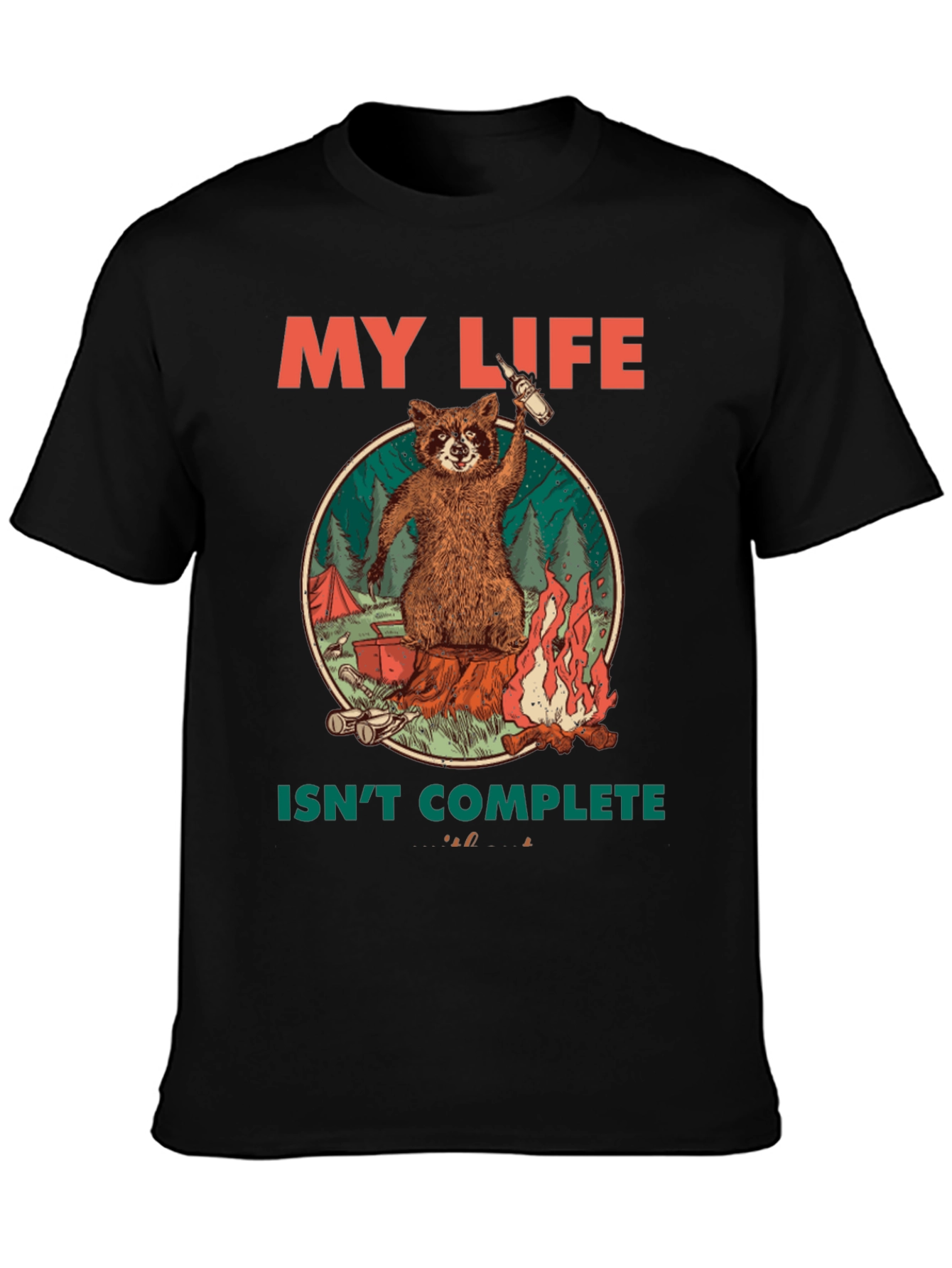 My Life Isnt Complete Raccoon Camping T-Shirt
