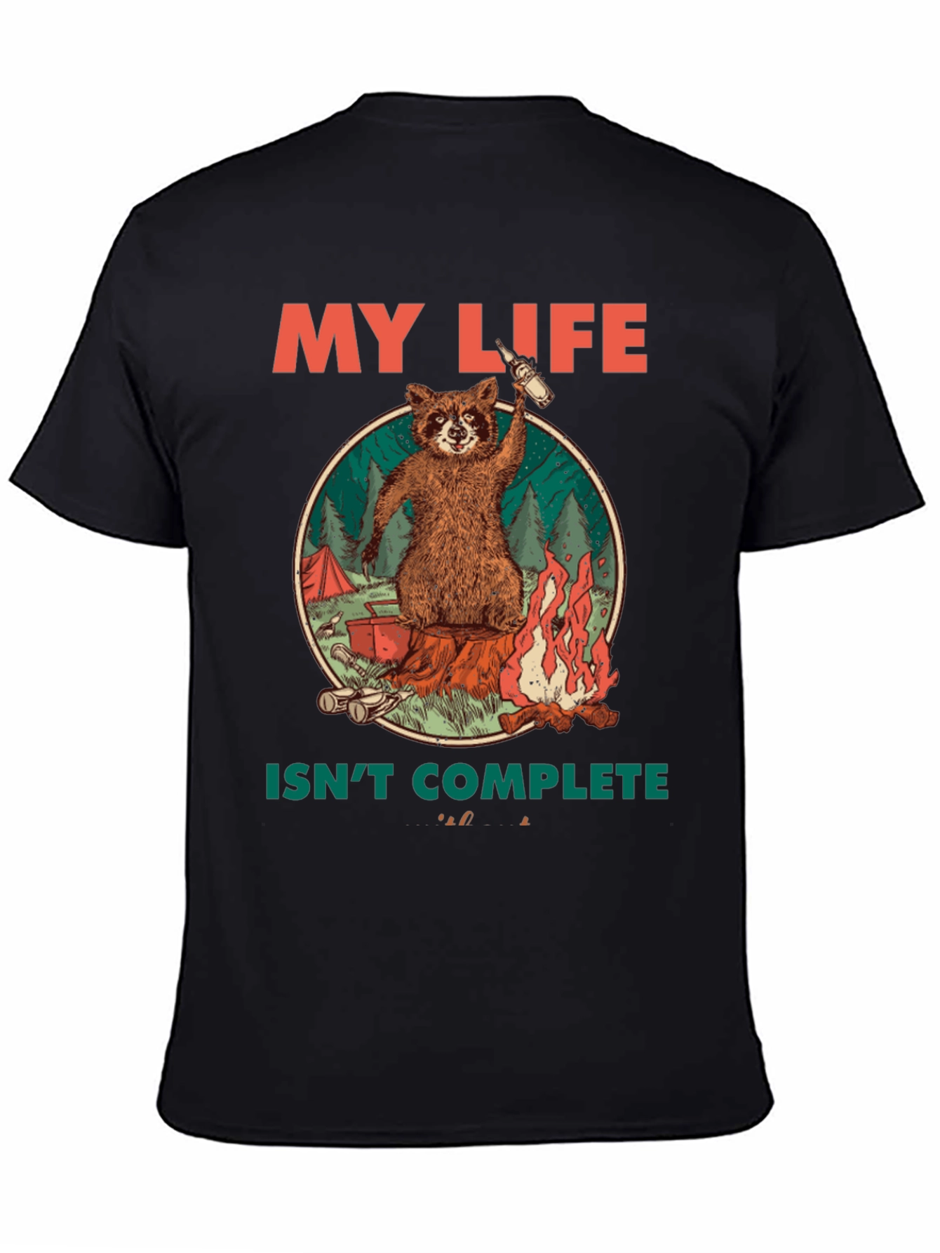 My Life Isnt Complete Raccoon Camping T-Shirt