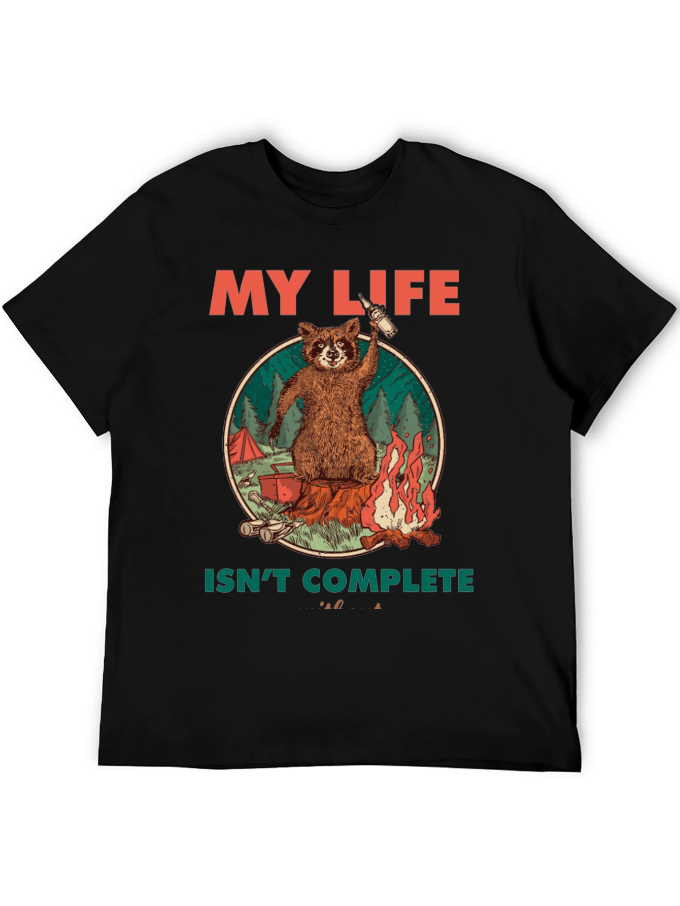 My Life Isnt Complete Raccoon Camping T-Shirt