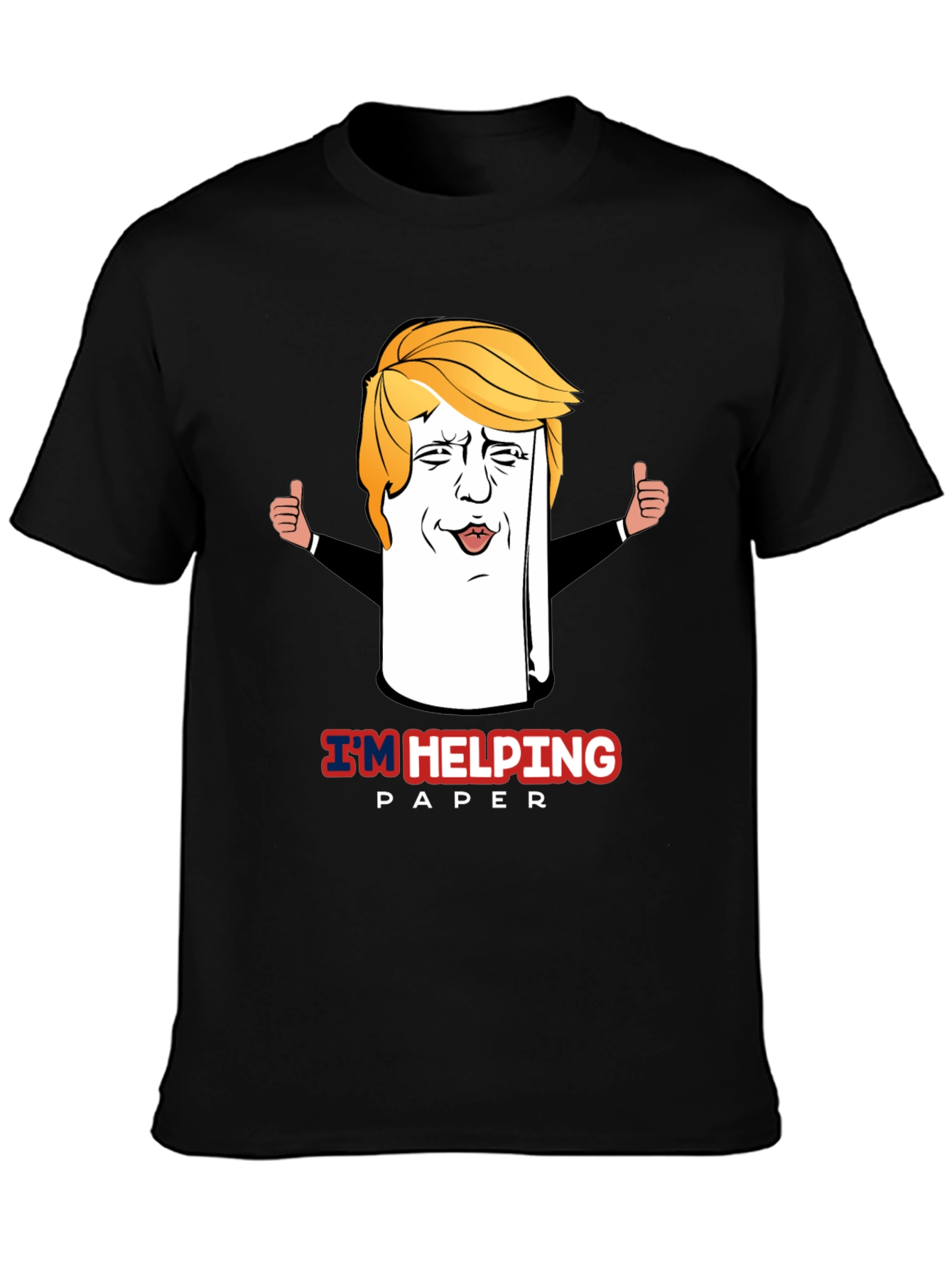 Im Helping Paper - Funny Novelty T-Shirt