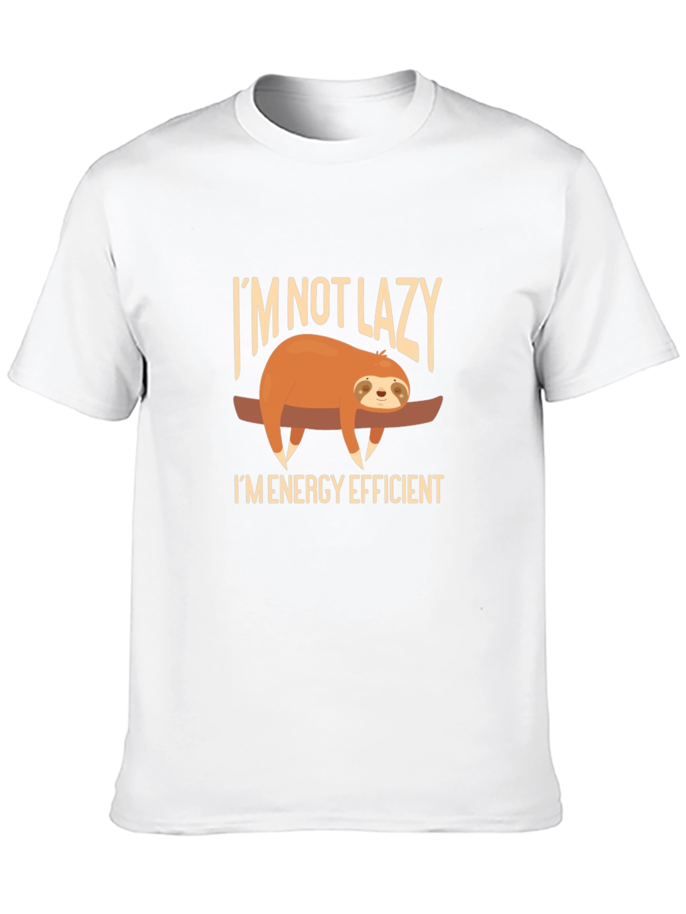 Im Not Lazy T-Shirt - Energy Efficient Sloth Tee