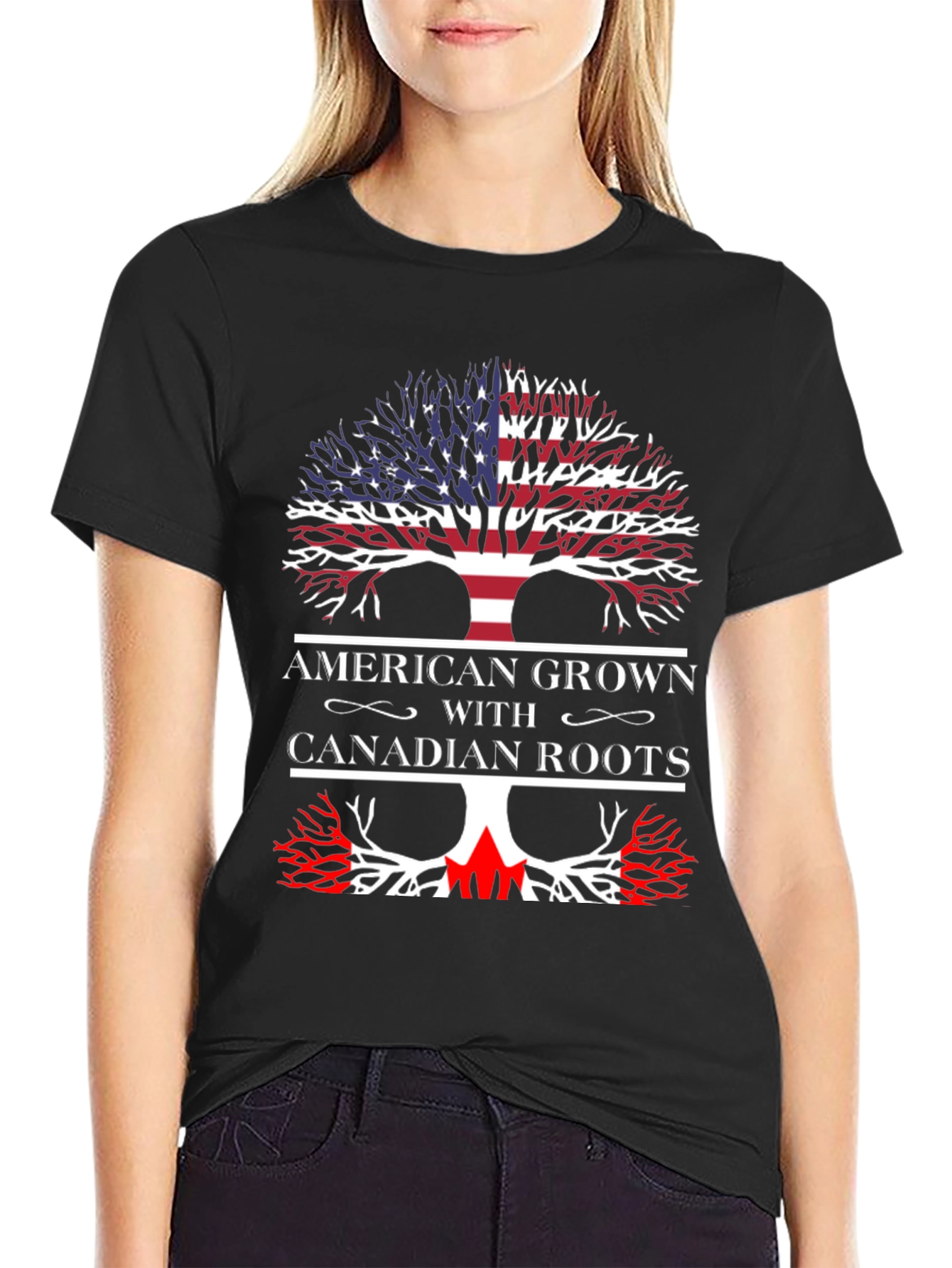 American Grown with Canadian Roots T-Shirt