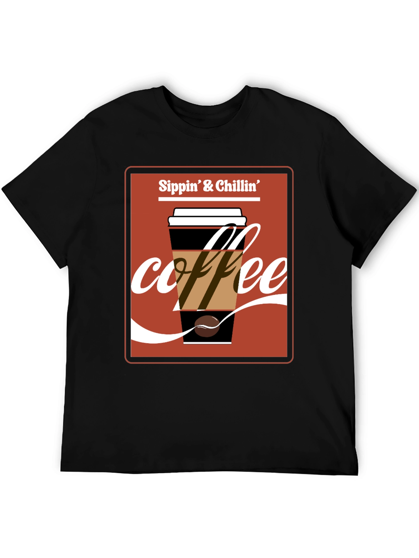 Sippin & Chillin Coffee T-Shirt