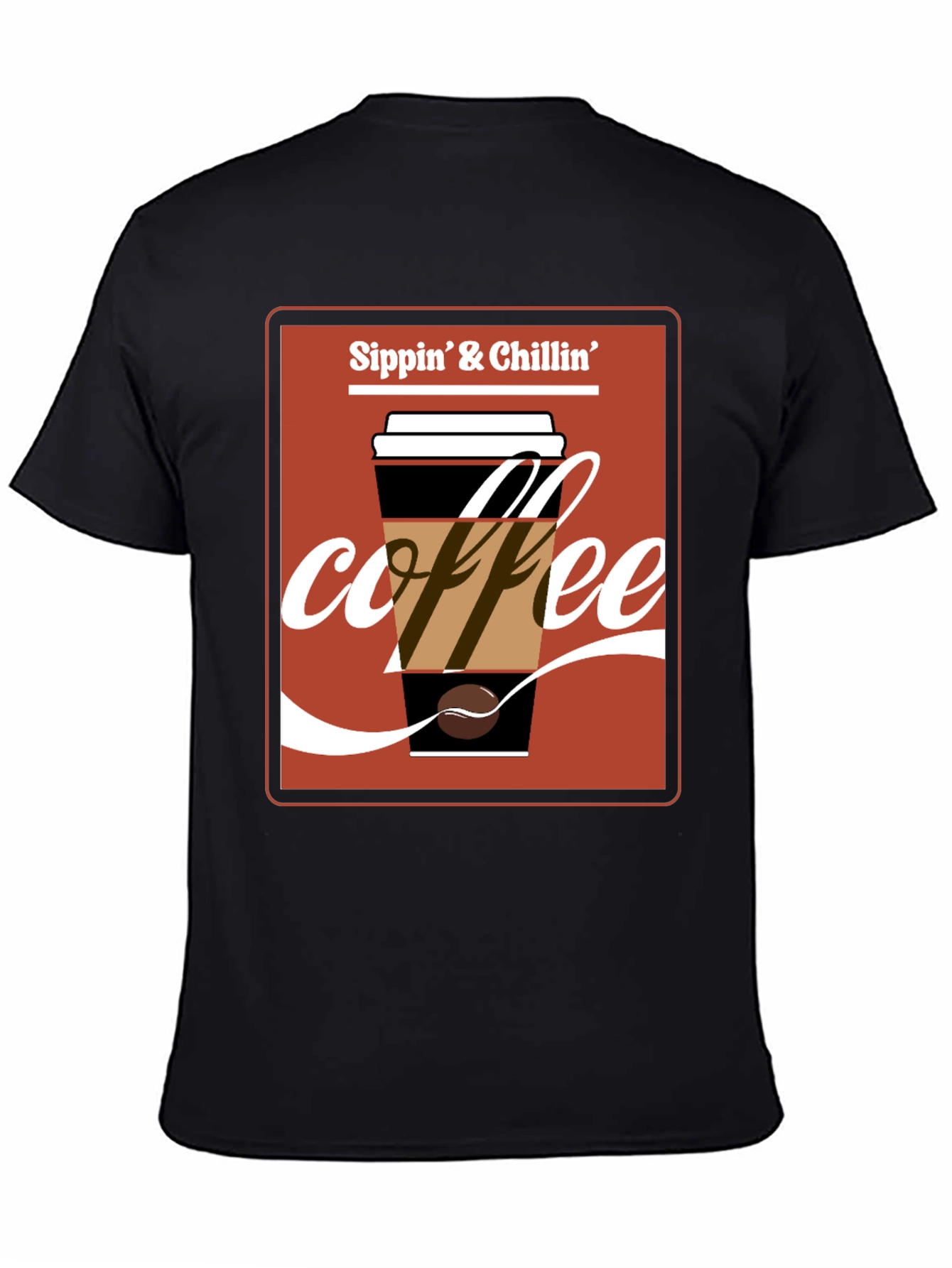 Sippin & Chillin Coffee T-Shirt