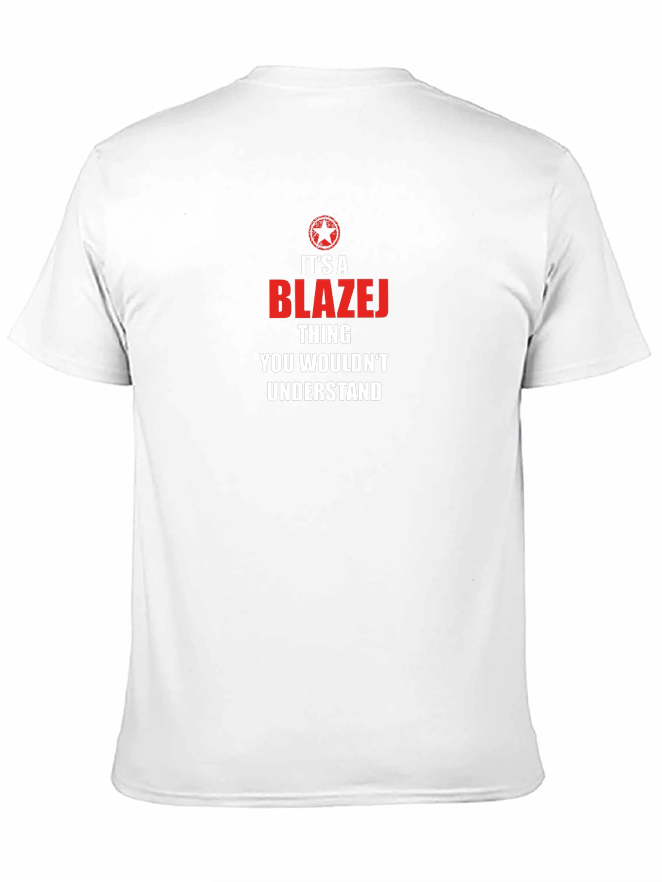Its a Blazej Thing T-Shirt