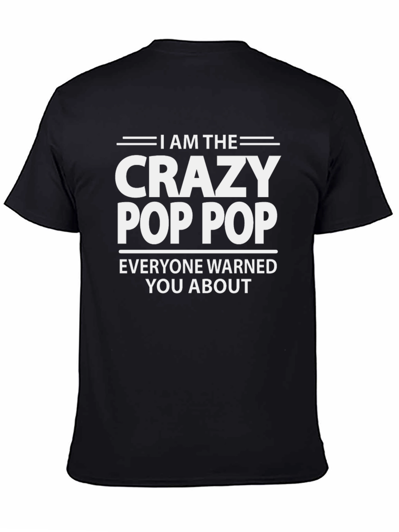 Crazy Pop Pop T-Shirt - Funny Grandpa Gift