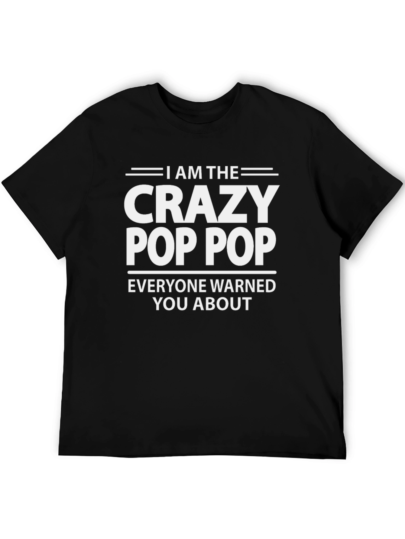 Crazy Pop Pop T-Shirt - Funny Grandpa Gift