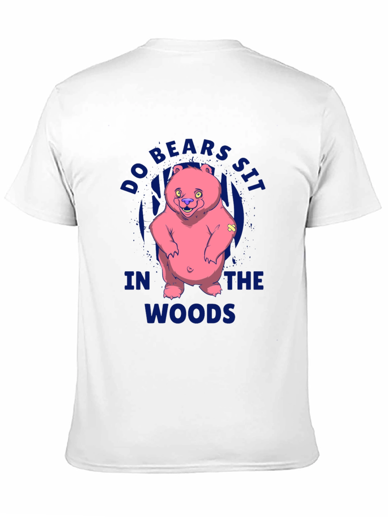 Do Bears Sit in the Woods T-Shirt