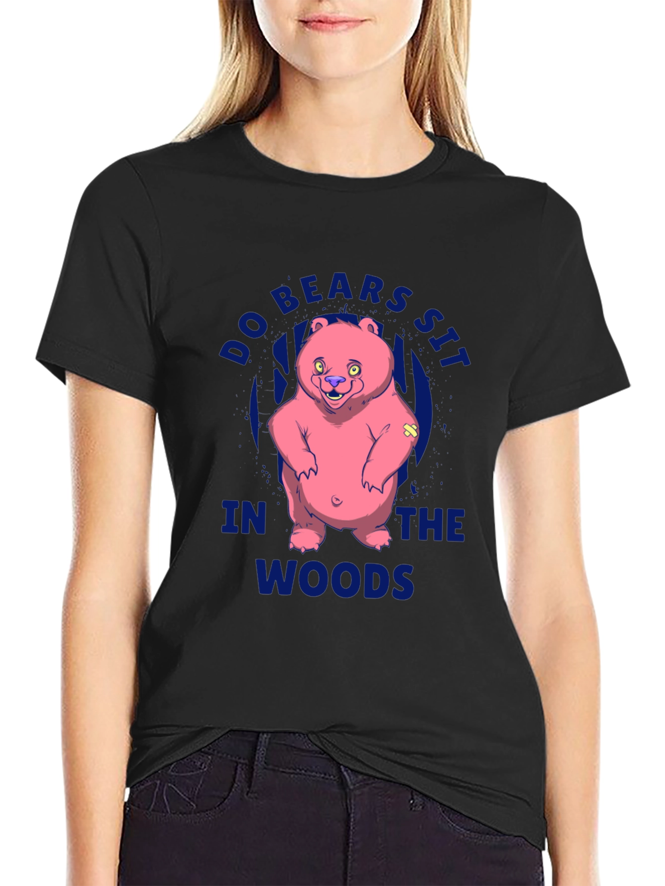 Do Bears Sit in the Woods T-Shirt