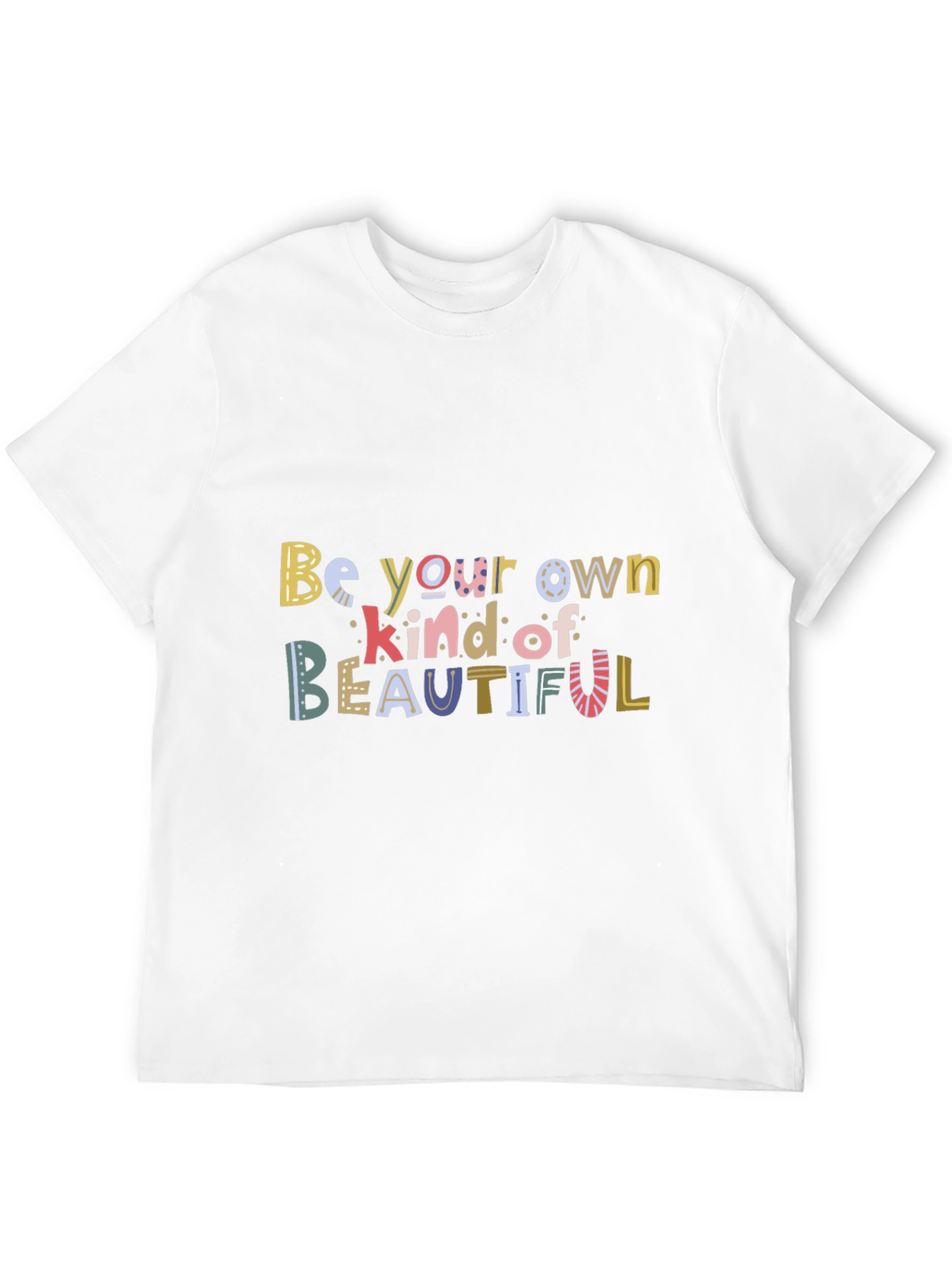 Be Your Own Kind of Beautiful Graphic Tee