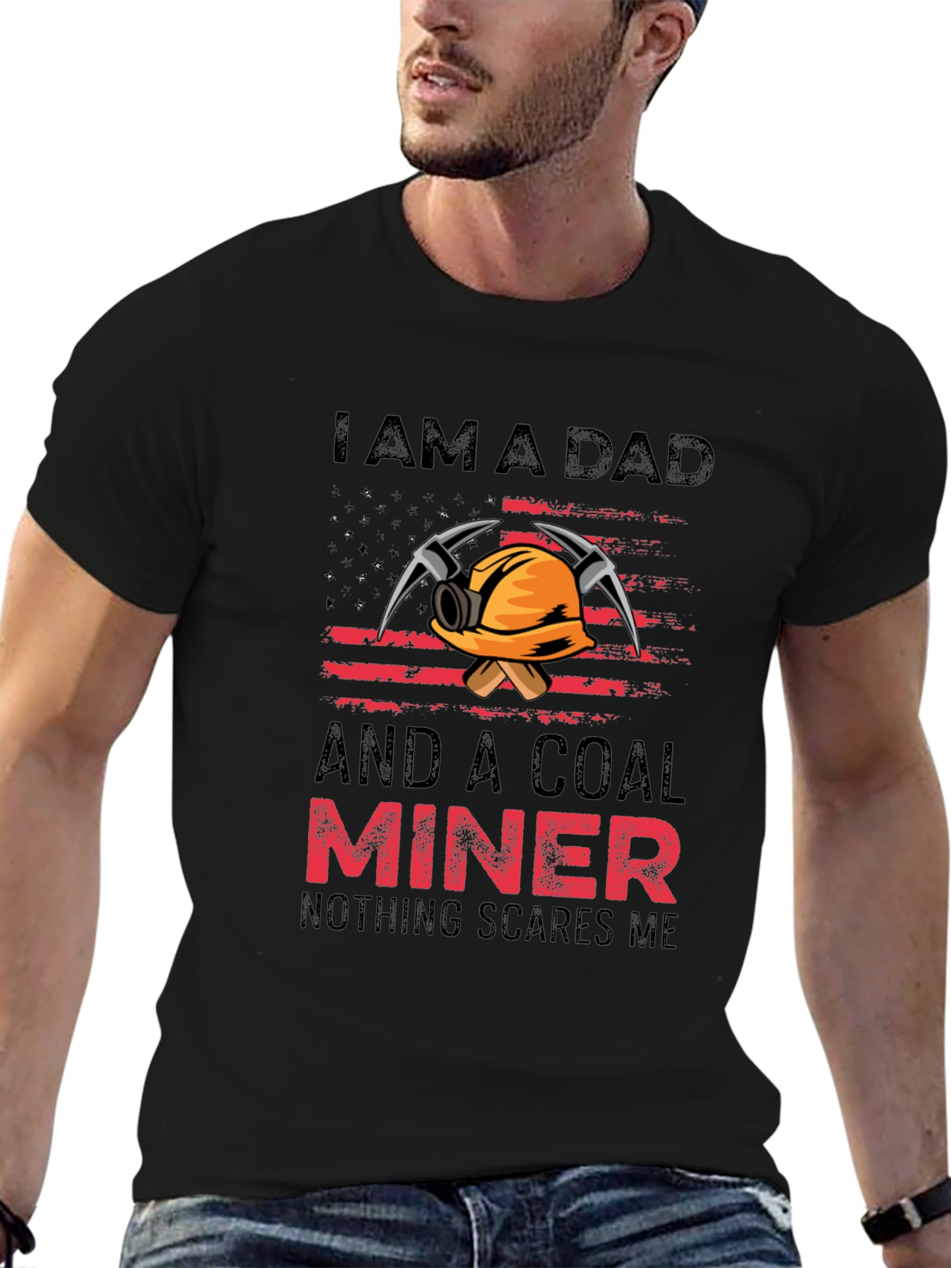 Dad Coal Miner T-Shirt - Nothing Scares Me