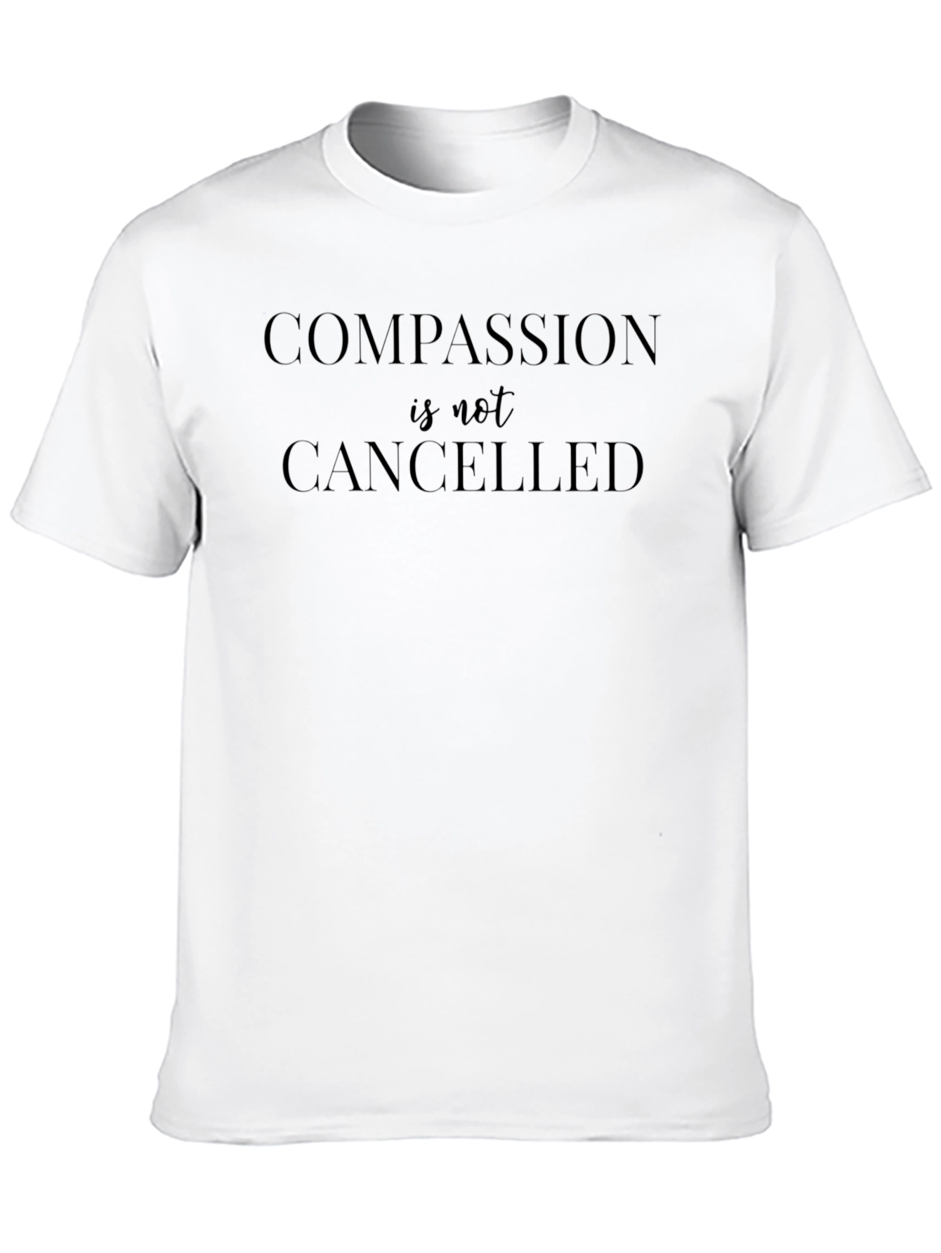 Compassion is Not Cancelled Graphic Tee