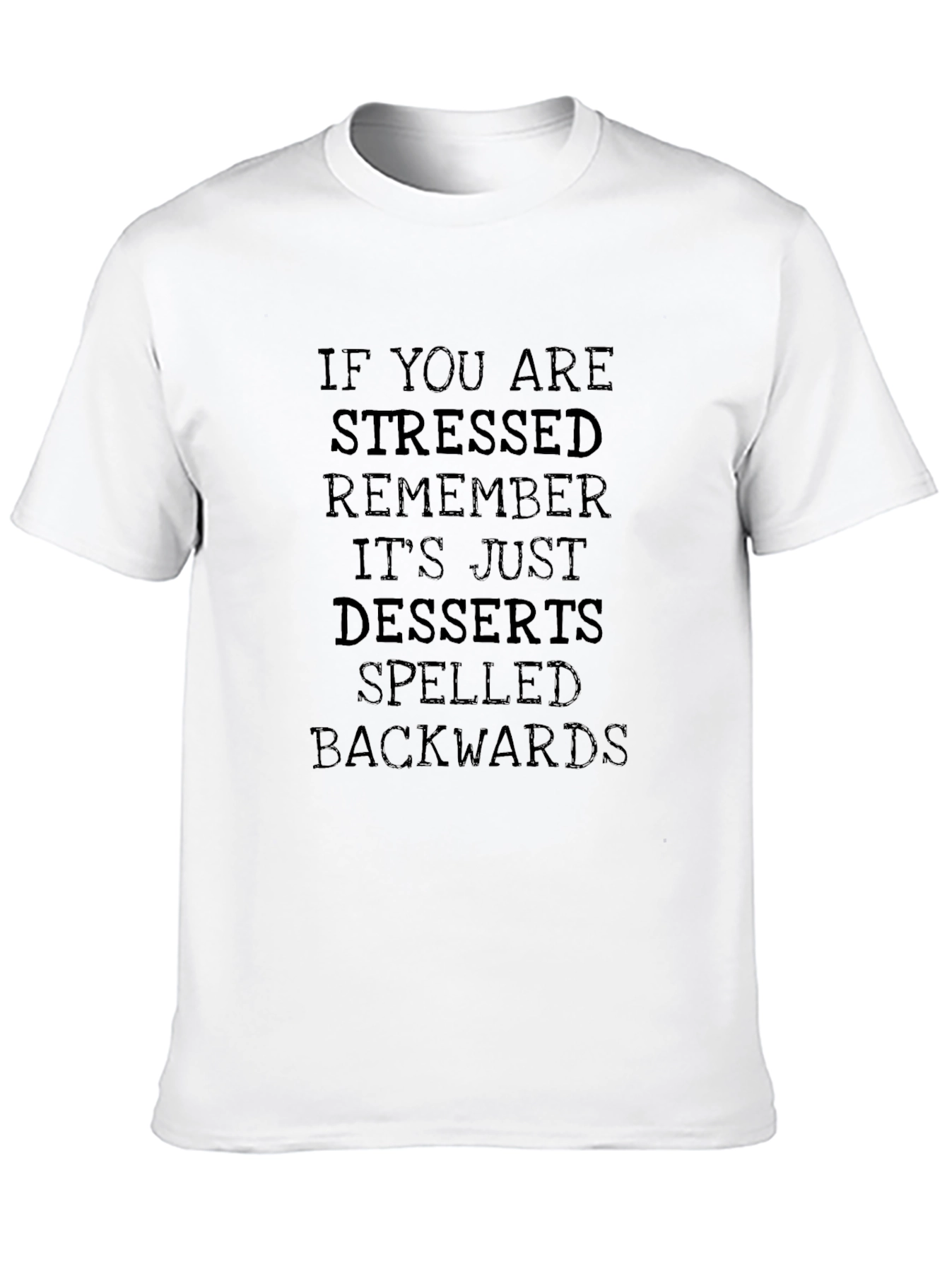 Stressed Spelled Backwards T-Shirt