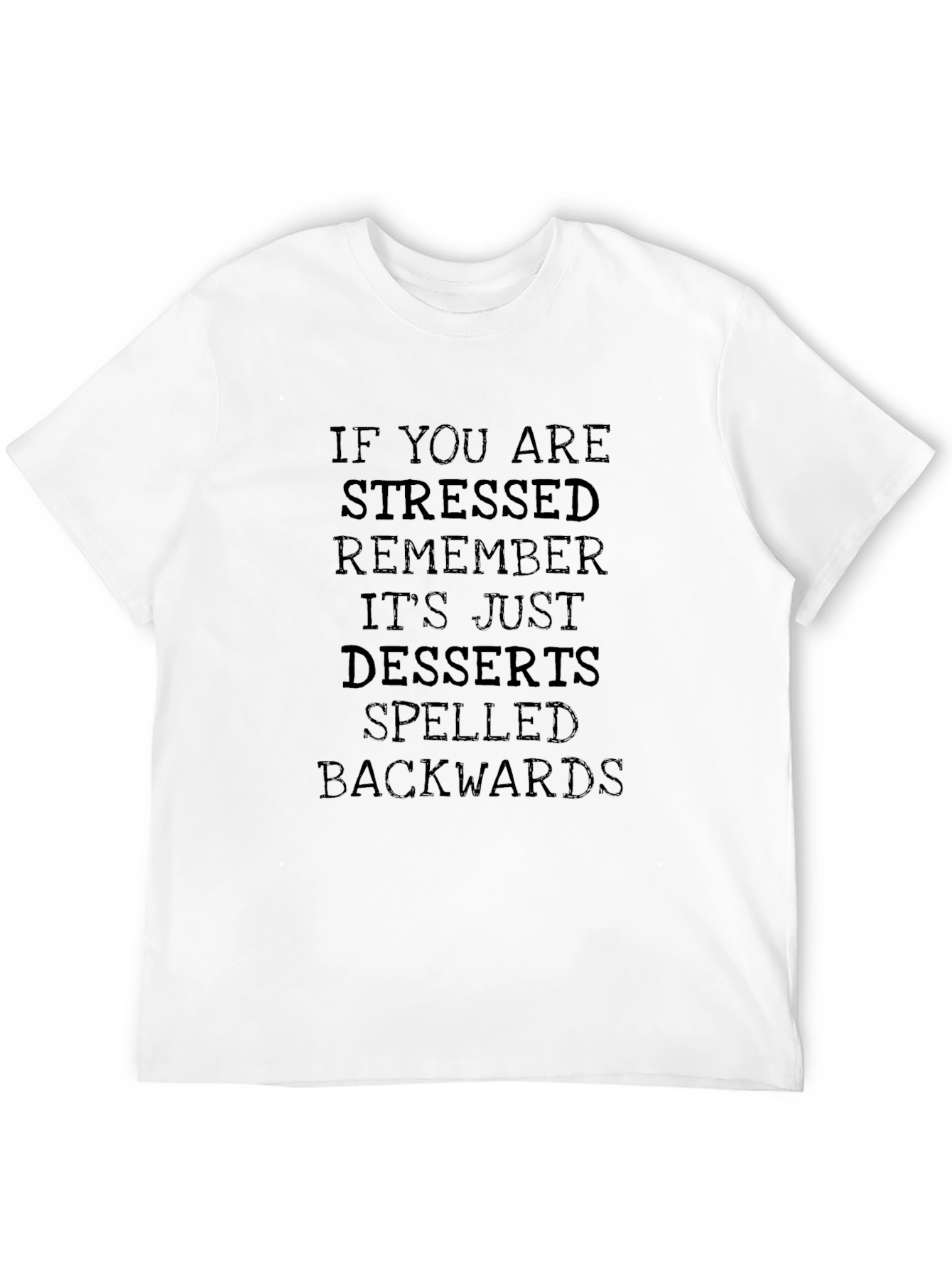 Stressed Spelled Backwards T-Shirt