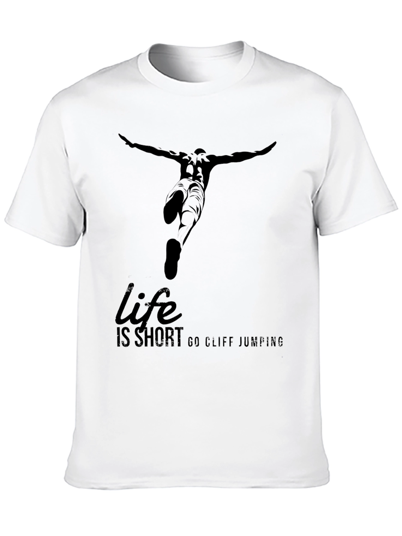 Life is Short Go Cliff Jumping T-Shirt