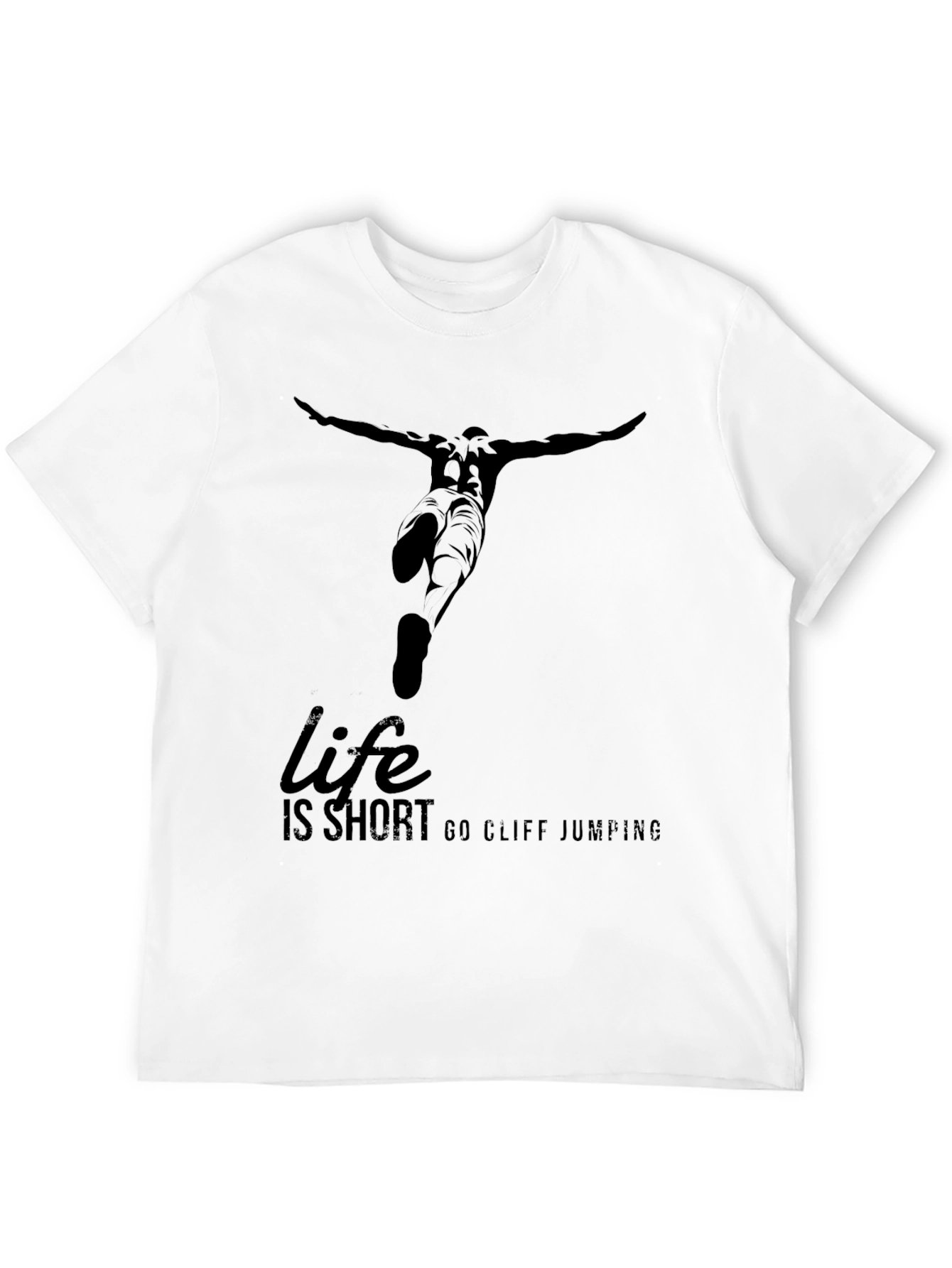 Life is Short Go Cliff Jumping T-Shirt