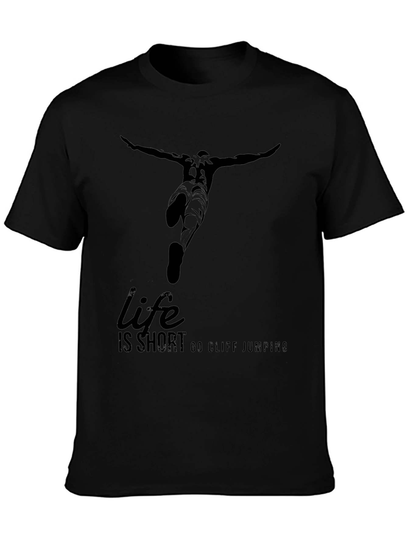 Life is Short Go Cliff Jumping T-Shirt