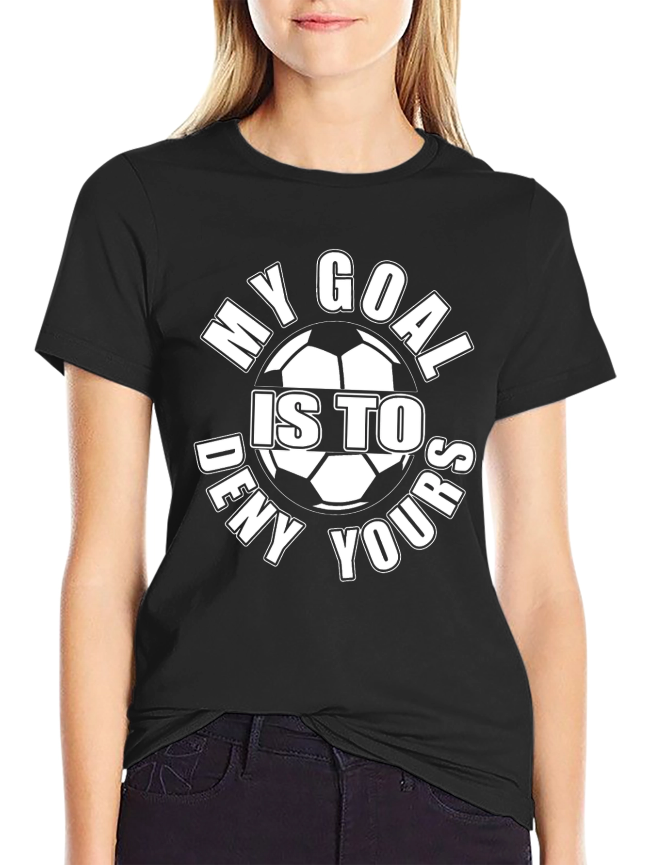 My Goal is to Deny Yours T-Shirt Soccer Player