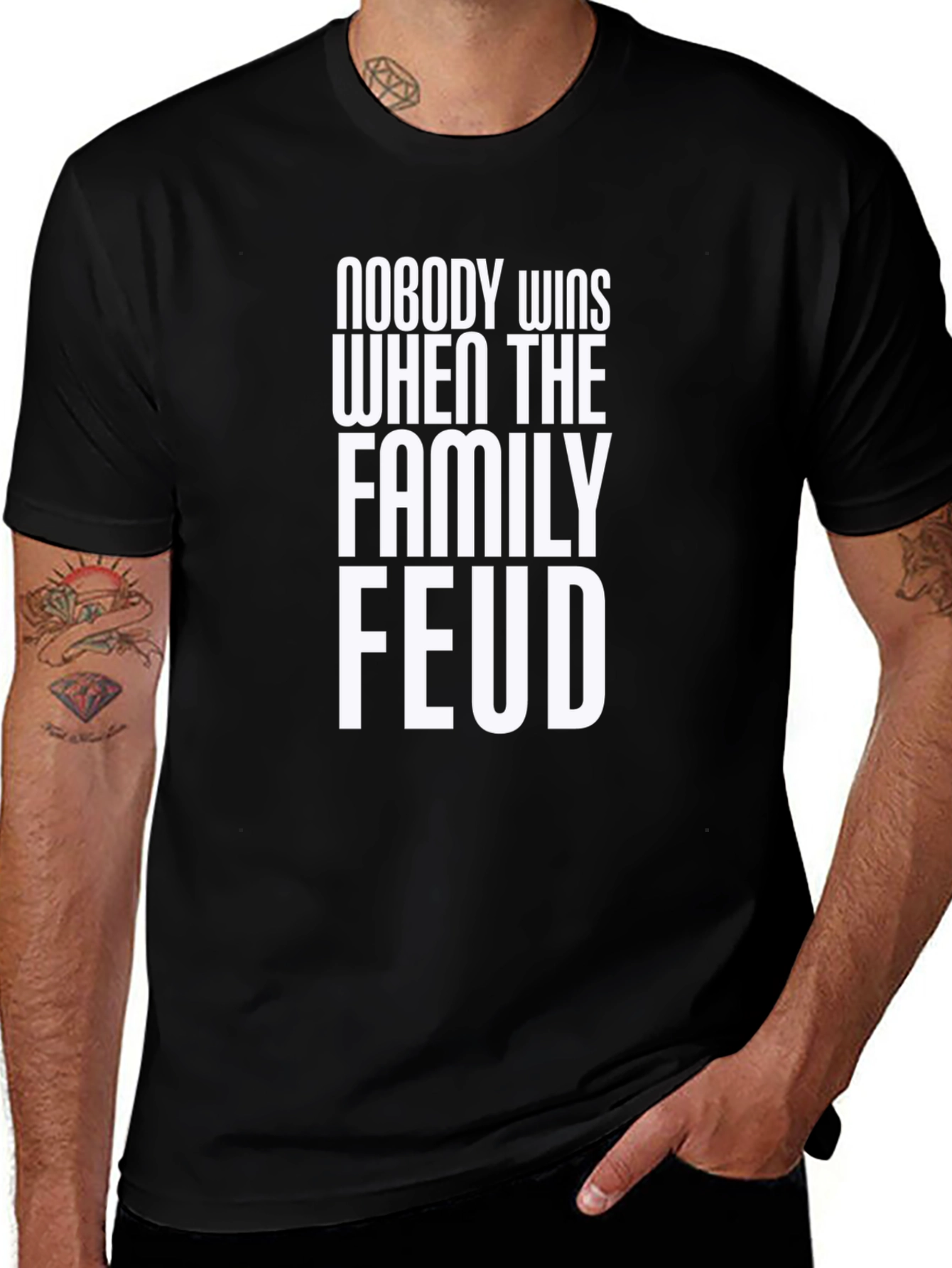 Family Feud T-Shirt - Nobody Wins Slogan Tee