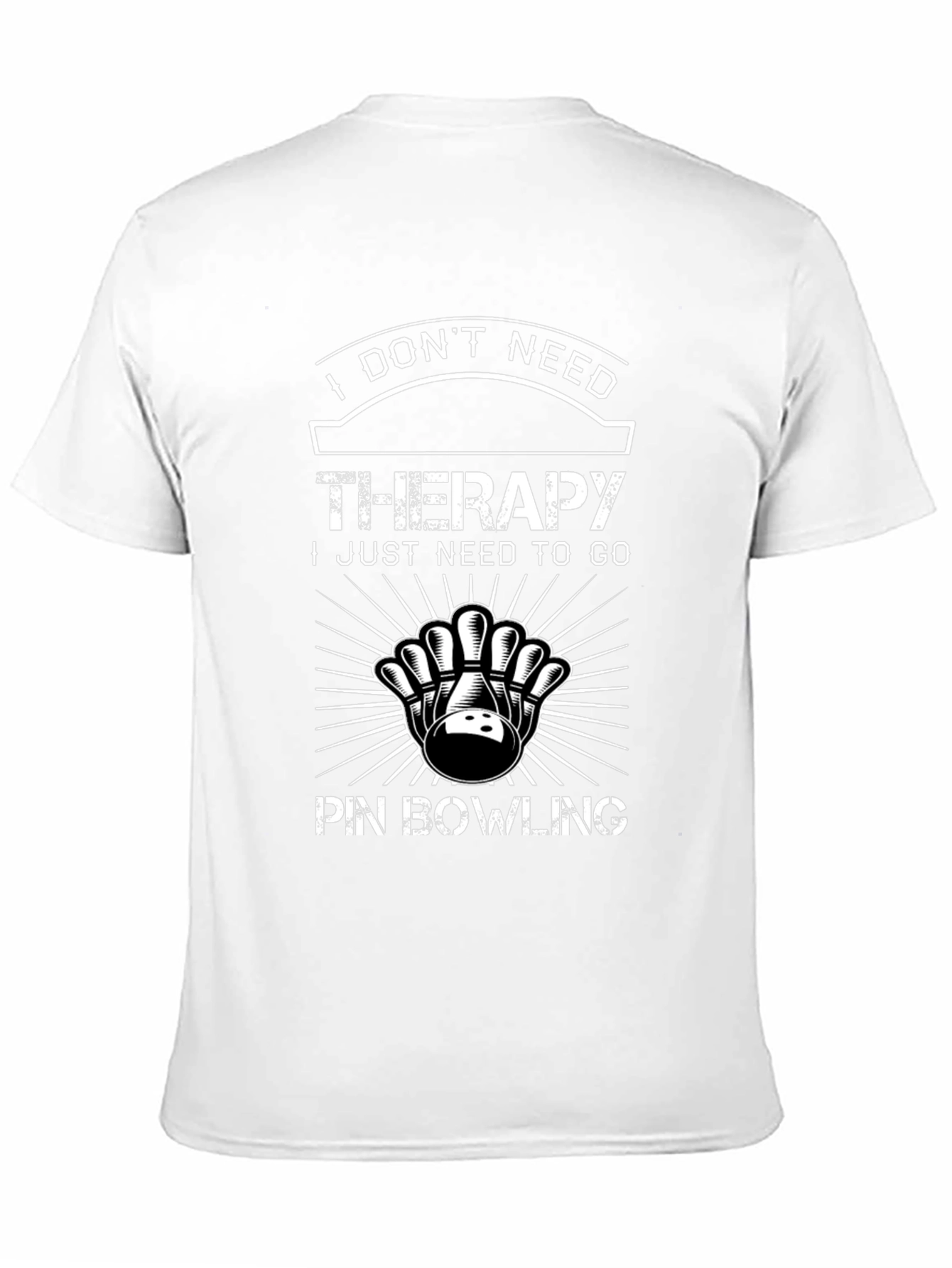 Bowling Therapy T-Shirt: I Dont Need Therapy Bowling