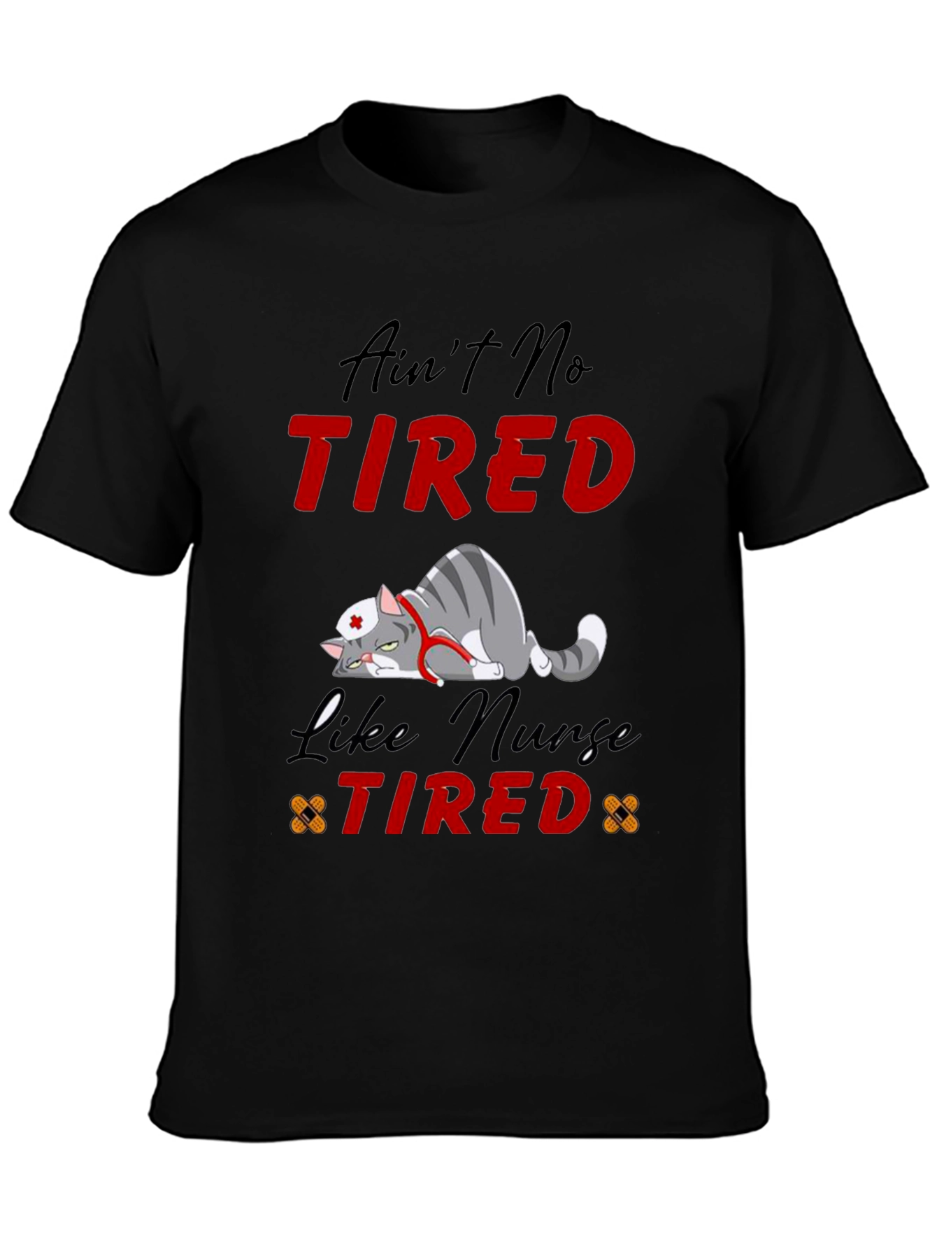 Aint No Tired Like Nurse Tired T-Shirt